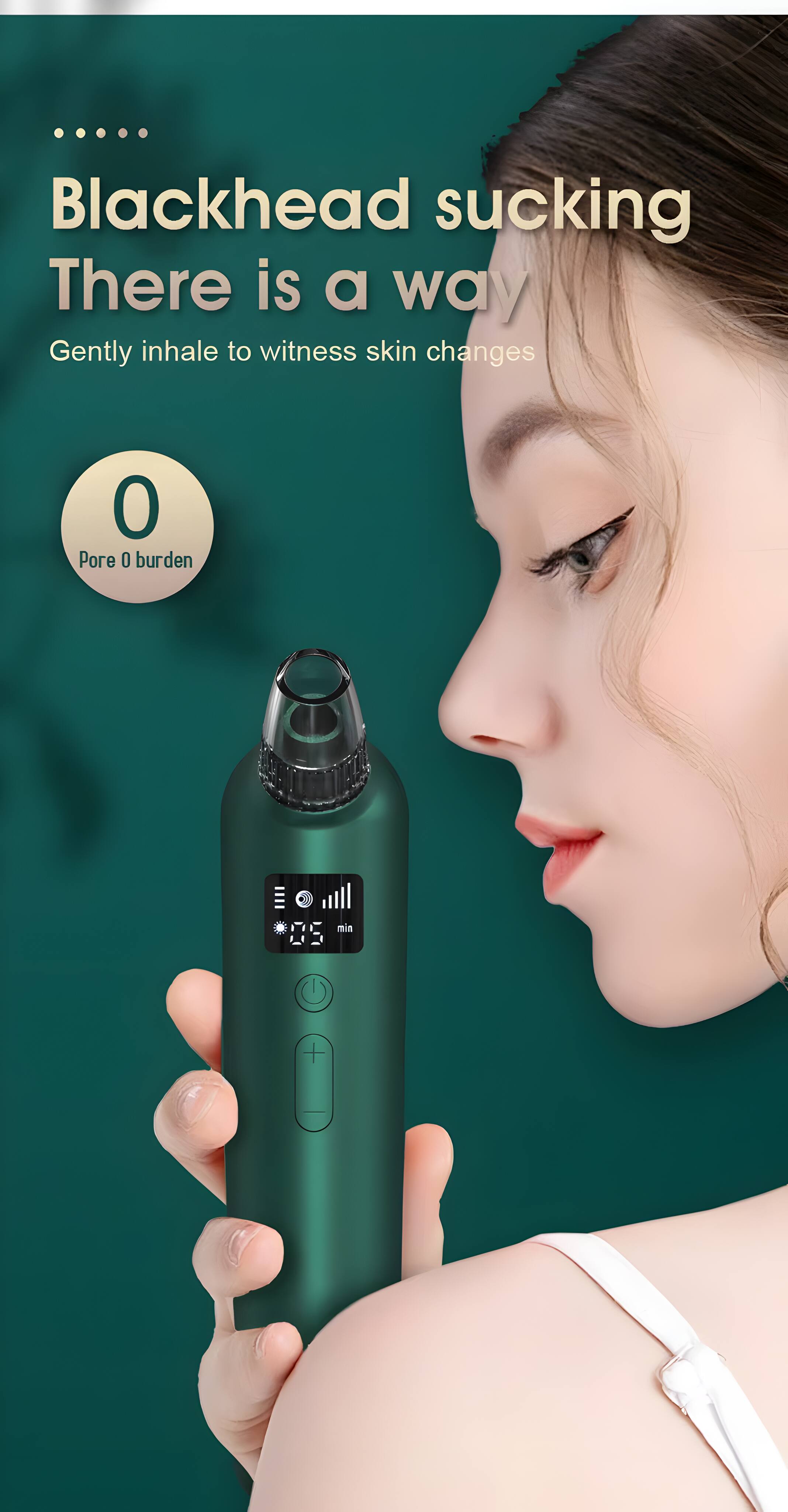 Blackhead sucking  
There is a way  
Gently inhale to witness skin changes  
0 Pore burden