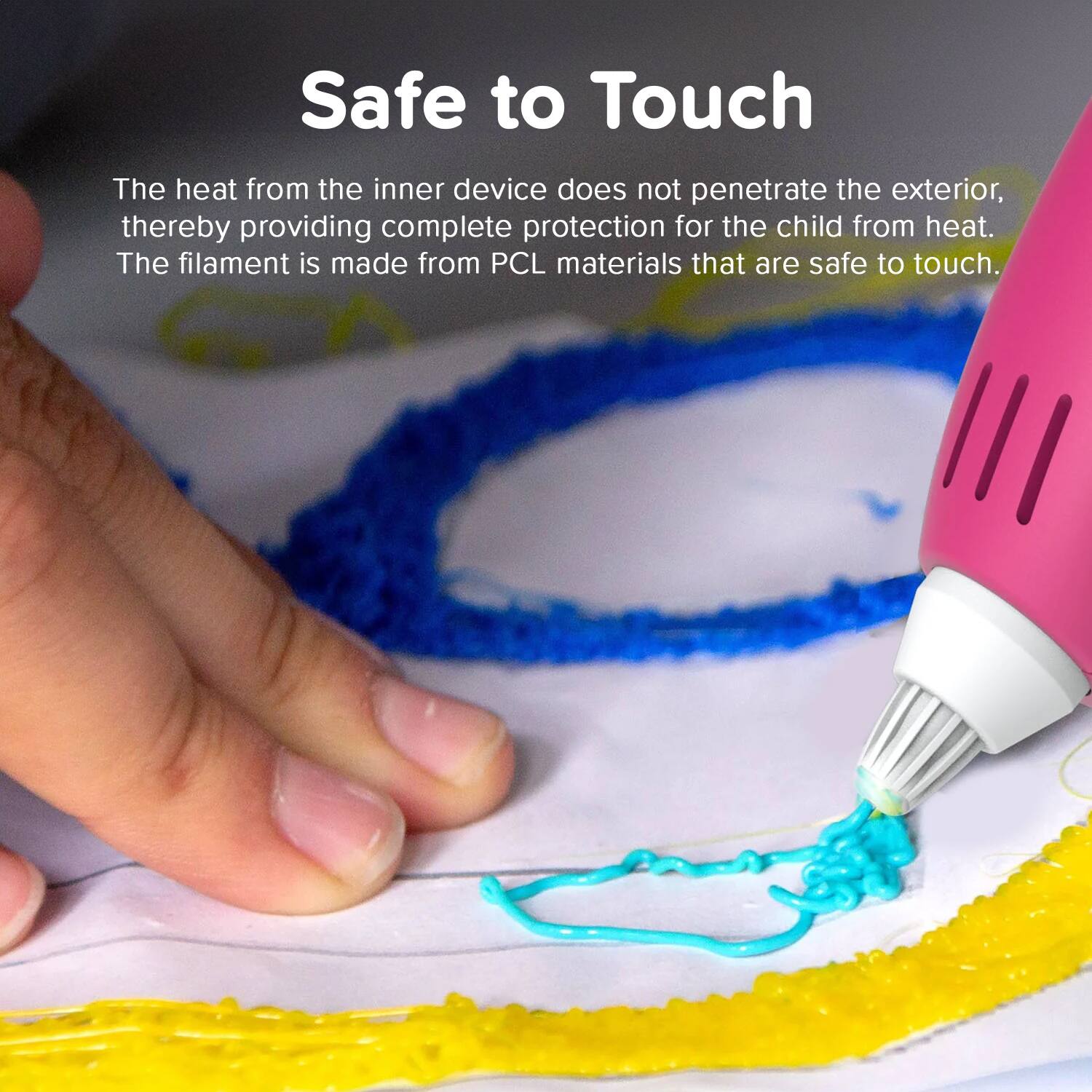Safe to Touch

The heat from the inner device does not penetrate the exterior, thereby providing complete protection for the child from heat. The filament is made from PCL materials that are safe to touch.