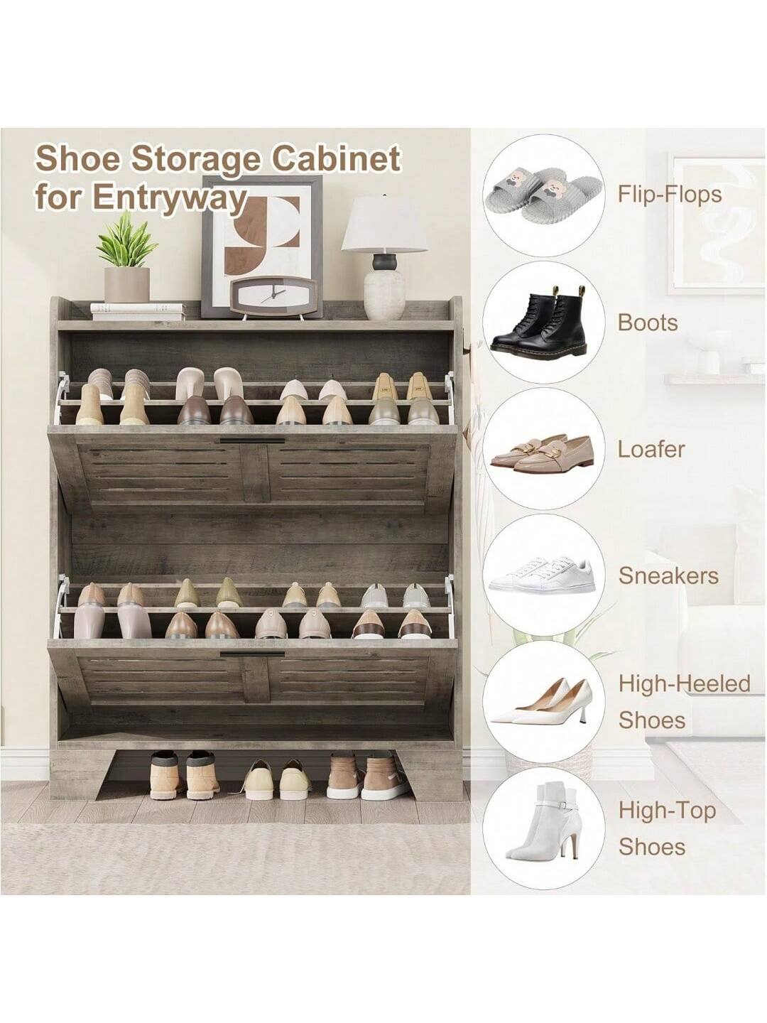 Shoe Storage Cabinet for Entryway

- Flip-Flops
- Boots
- Loafer
- Sneakers
- High-Heeled Shoes
- High-Top Shoes