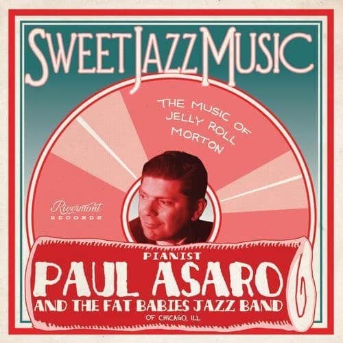 Asaro,Paul / Fat Babies - Sweet Jazz Music - Music of Jelly Roll Morton  - COMPACT DISCS