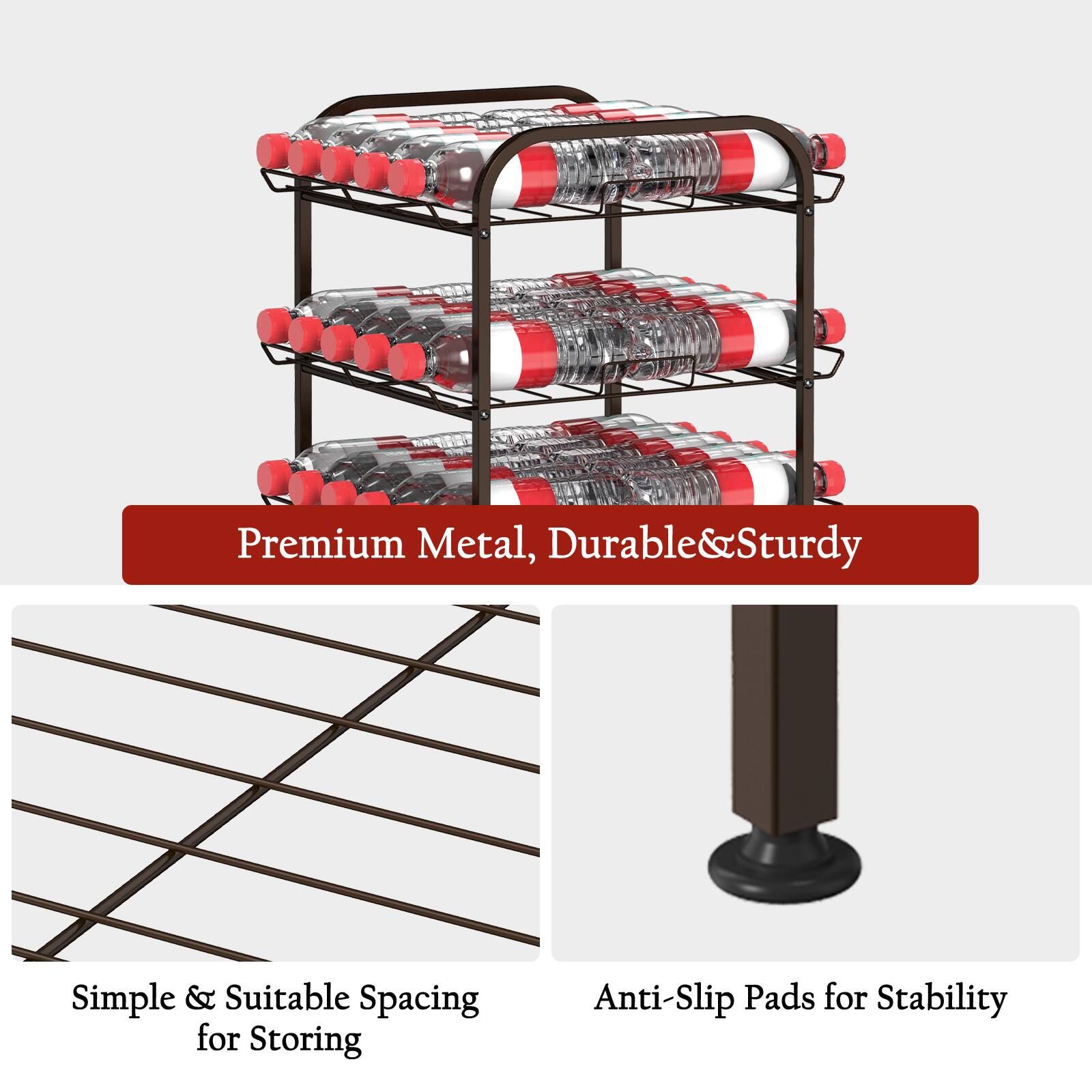 Premium Metal, Durable & Sturdy  
Simple & Suitable Spacing for Storing  
Anti-Slip Pads for Stability
