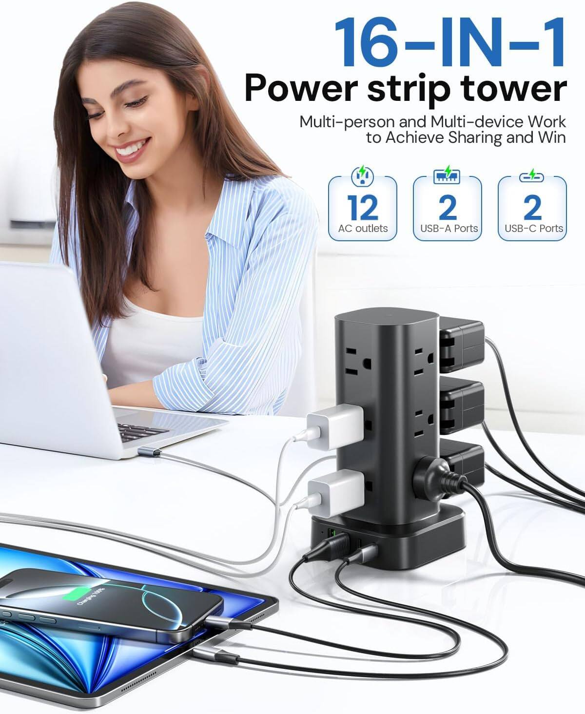 16-IN-1 Power strip tower  
Multi-person and Multi-device Work to Achieve Sharing and Win  

12 AC outlets  
2 USB-A Ports  
2 USB-C Ports