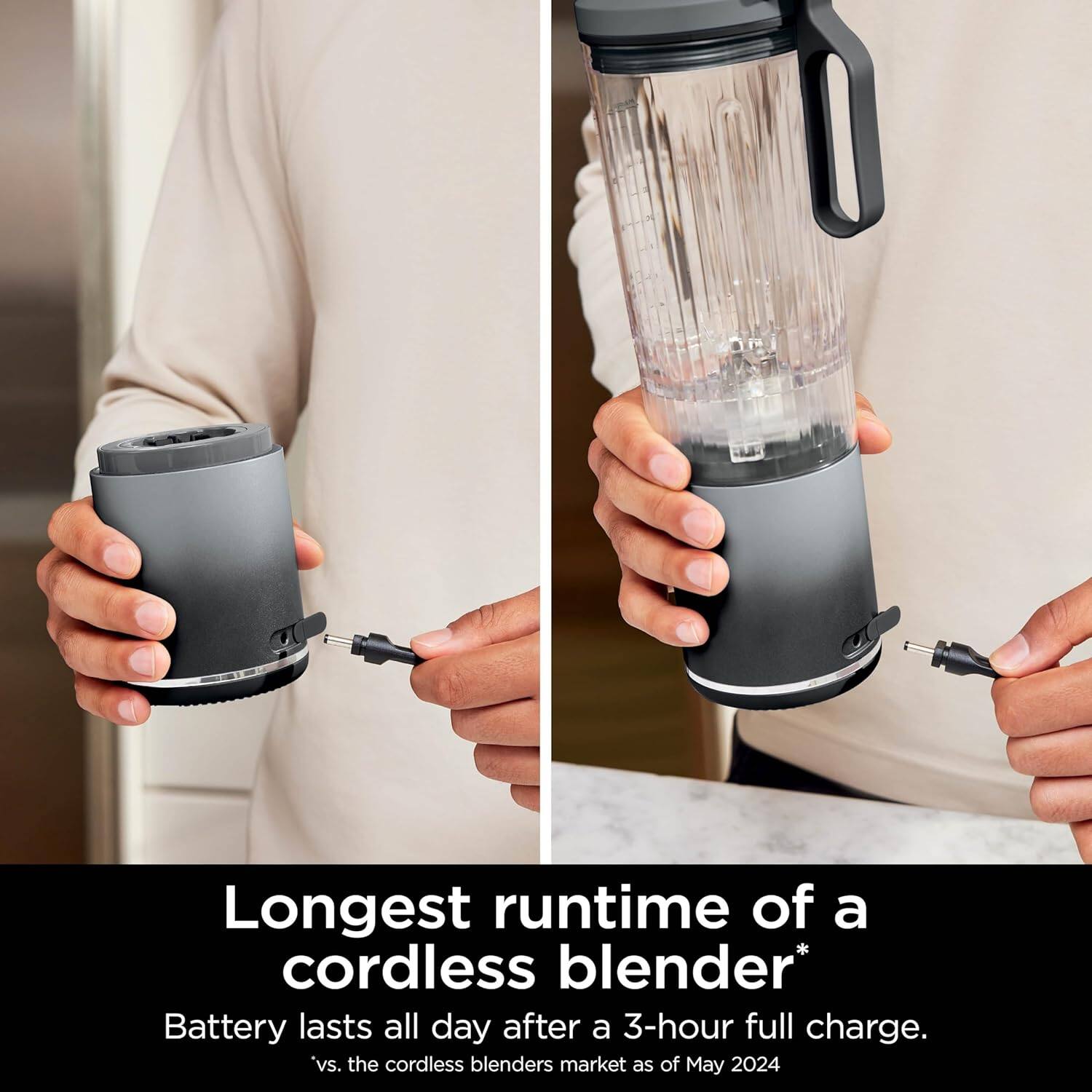 Longest runtime of a cordless blender*  
Battery lasts all day after a 3-hour full charge.  
*vs. the cordless blenders market as of May 2024