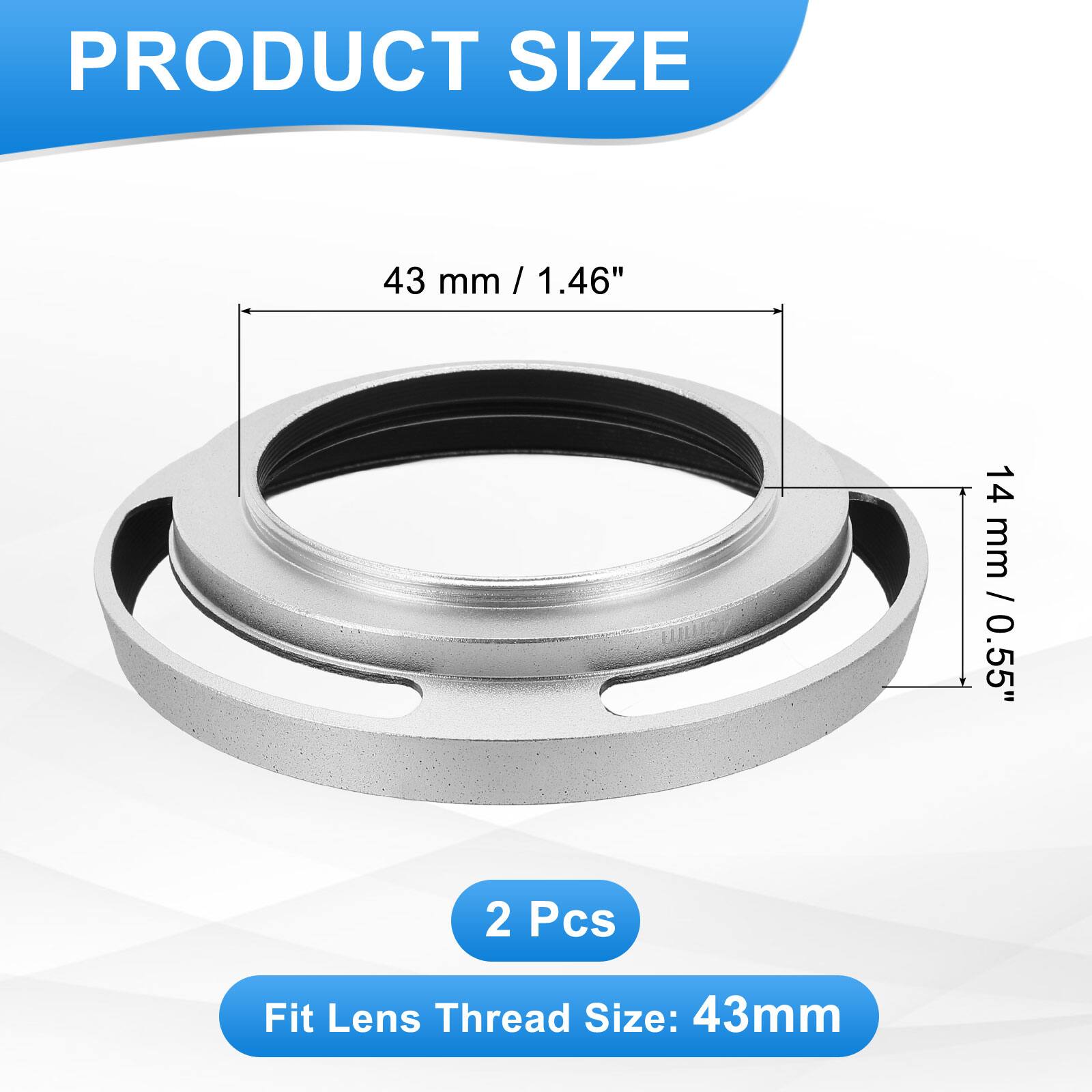 PRODUCT SIZE

43 mm / 1.46"  
14 mm / 0.55"

2 Pcs

Fit Lens Thread Size: 43mm