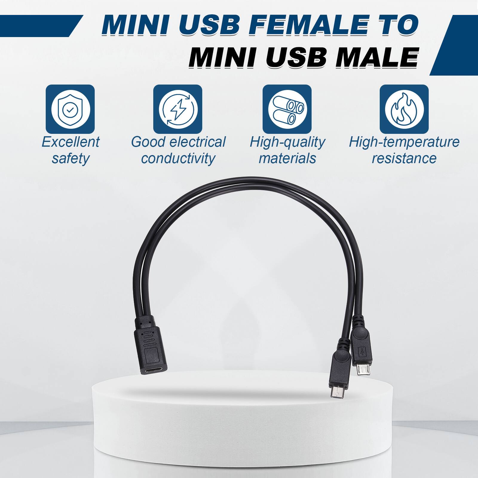 MINI USB FEMALE TO MINI USB MALE

Excellent safety  
Good electrical conductivity  
High-quality materials  
High-temperature resistance