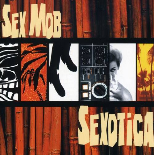 Sex Mob  
Sexotica