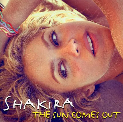 Shakira
The Sun Comes Out