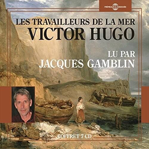 Hugo,Victor / Gamblin,Jacques - Les Travailleurs De La Mer   - COMPACT DISCS [CD]
