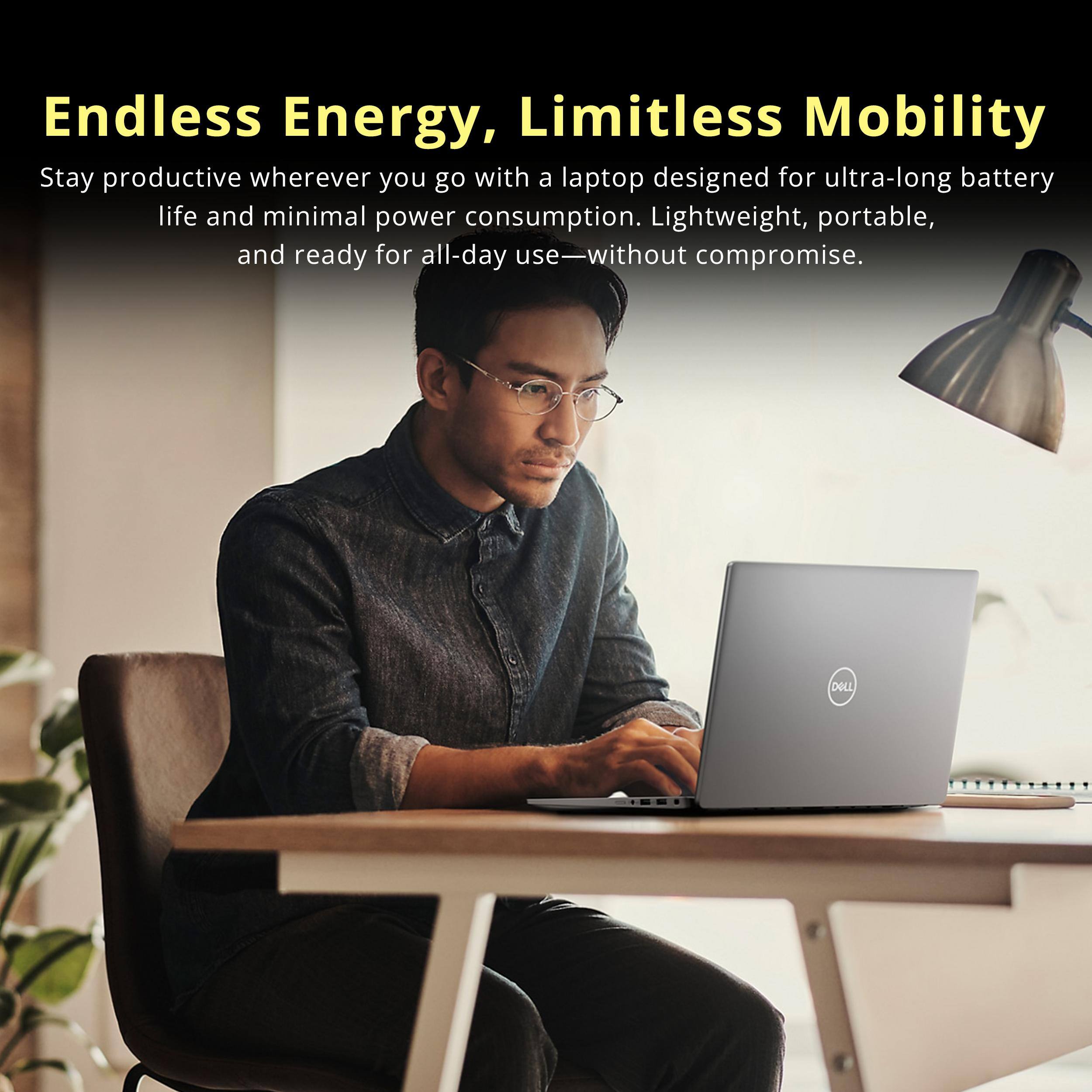 Endless Energy, Limitless Mobility

Stay productive wherever you go with a laptop designed for ultra-long battery life and minimal power consumption. Lightweight, portable, and ready for all-day use—without compromise.