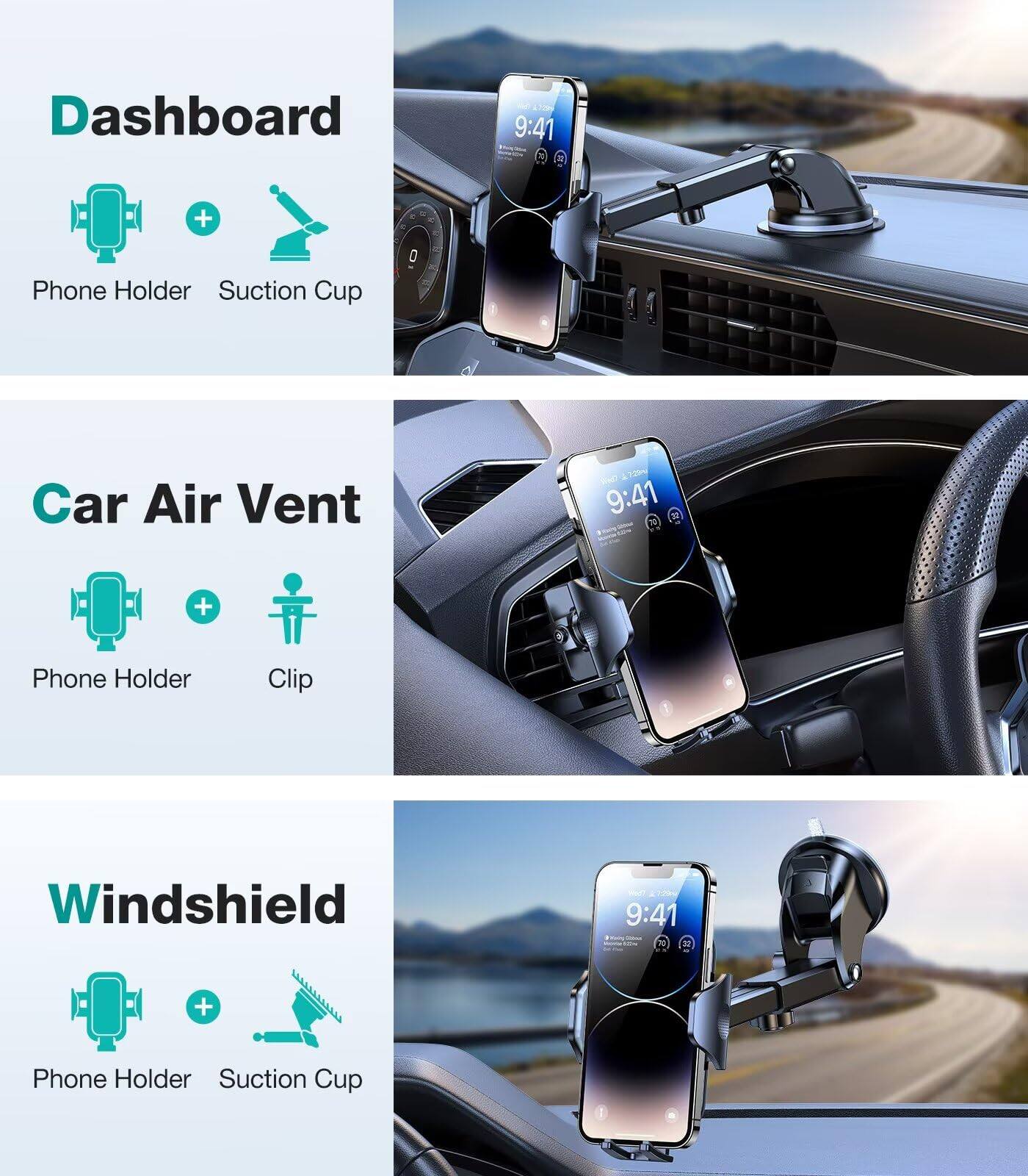Dashboard  
- Phone Holder  
- Suction Cup  

Car Air Vent  
- Phone Holder  
- Clip  

Windshield  
- Phone Holder  
- Suction Cup