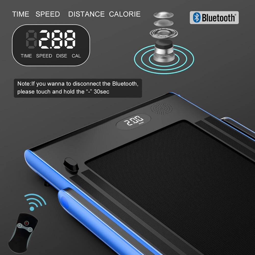 TIME SPEED DISTANCE CALORIE  
2.88  
TIME SPEED DISE CAL  

Bluetooth  

Note: If you wanna to disconnect the Bluetooth, please touch and hold the "-" 30sec