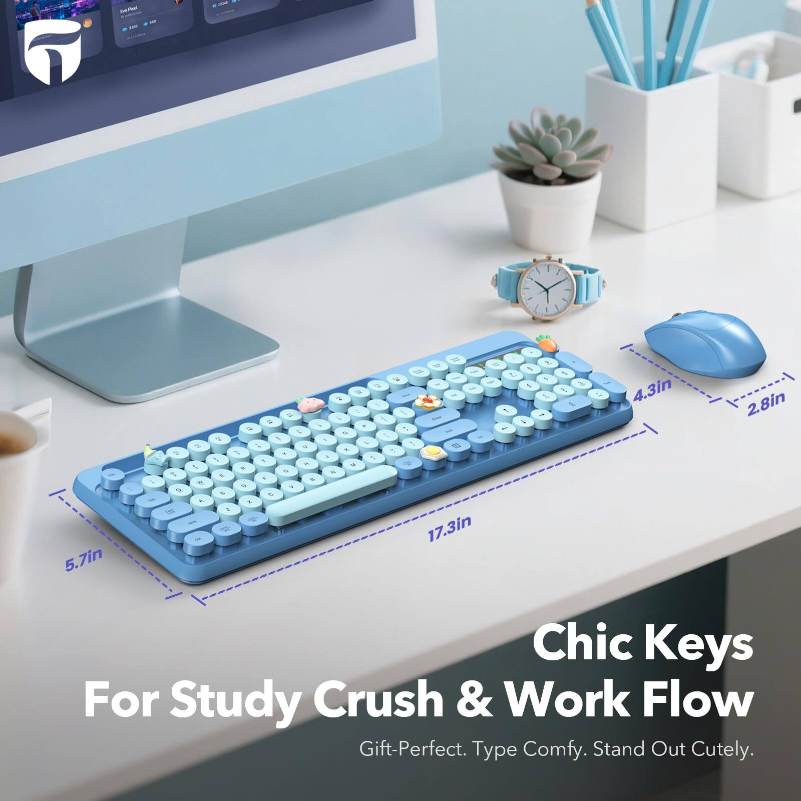 Chic Keys  
For Study Crush & Work Flow  
Gift-Perfect. Type Comfy. Stand Out Cutely.  

5.7in  
17.3in  
4.3in  
2.8in