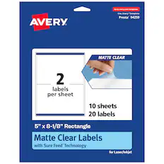 Go to avery.com/templates
Use Avery Template Presta® 94259
MATTE CLEAR
2 labels per sheet
10 sheets 20 labels
5" x 8-1/8" Rectangle
Matte Clear Labels
with Sure Feed® Technology
for Laser/Inkjet