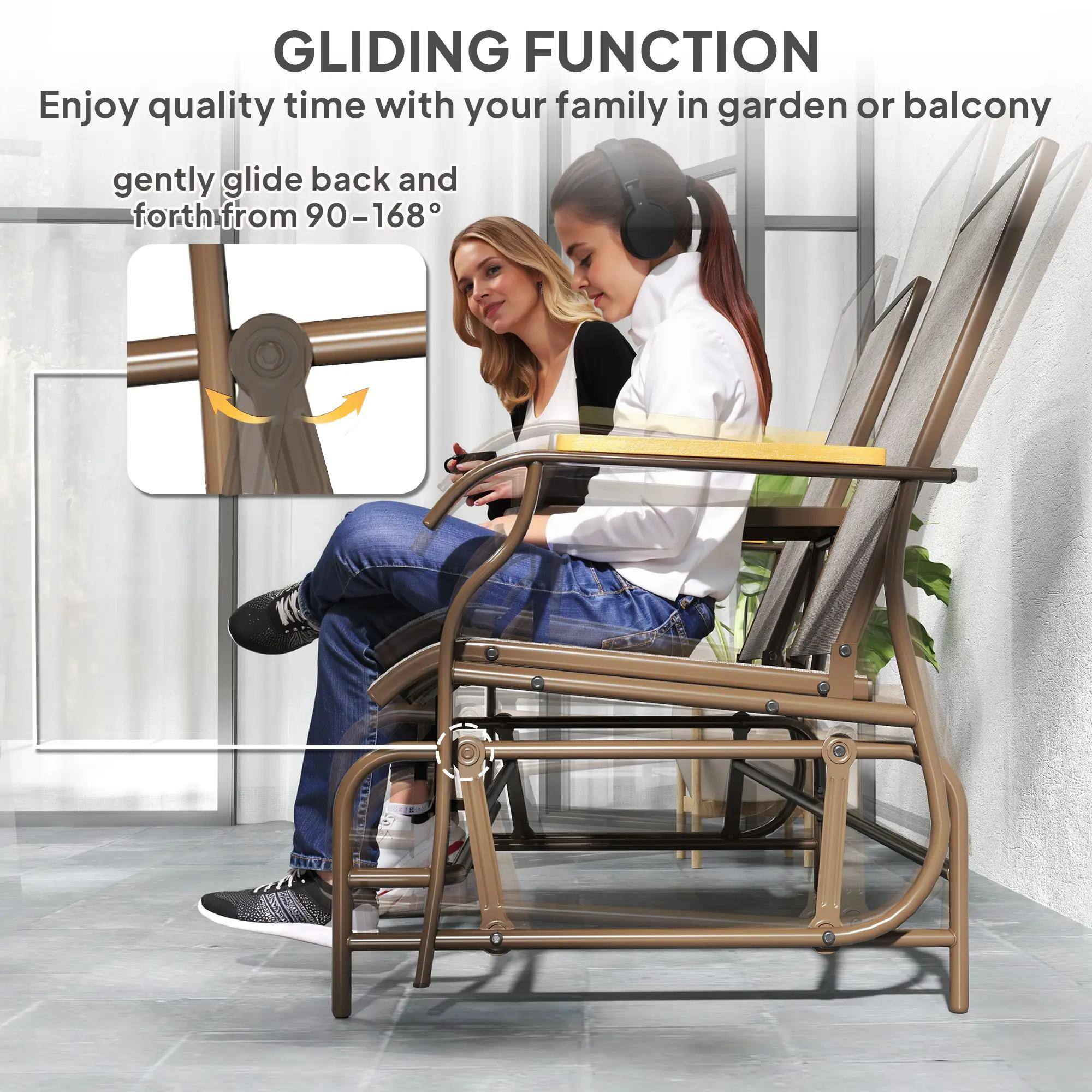 GLIDING FUNCTION  
Enjoy quality time with your family in garden or balcony  
gently glide back and forth from 90-168°