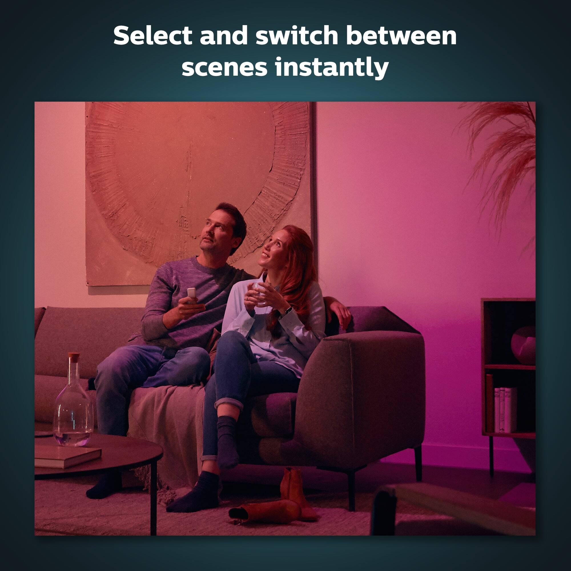Select and switch between scenes instantly.