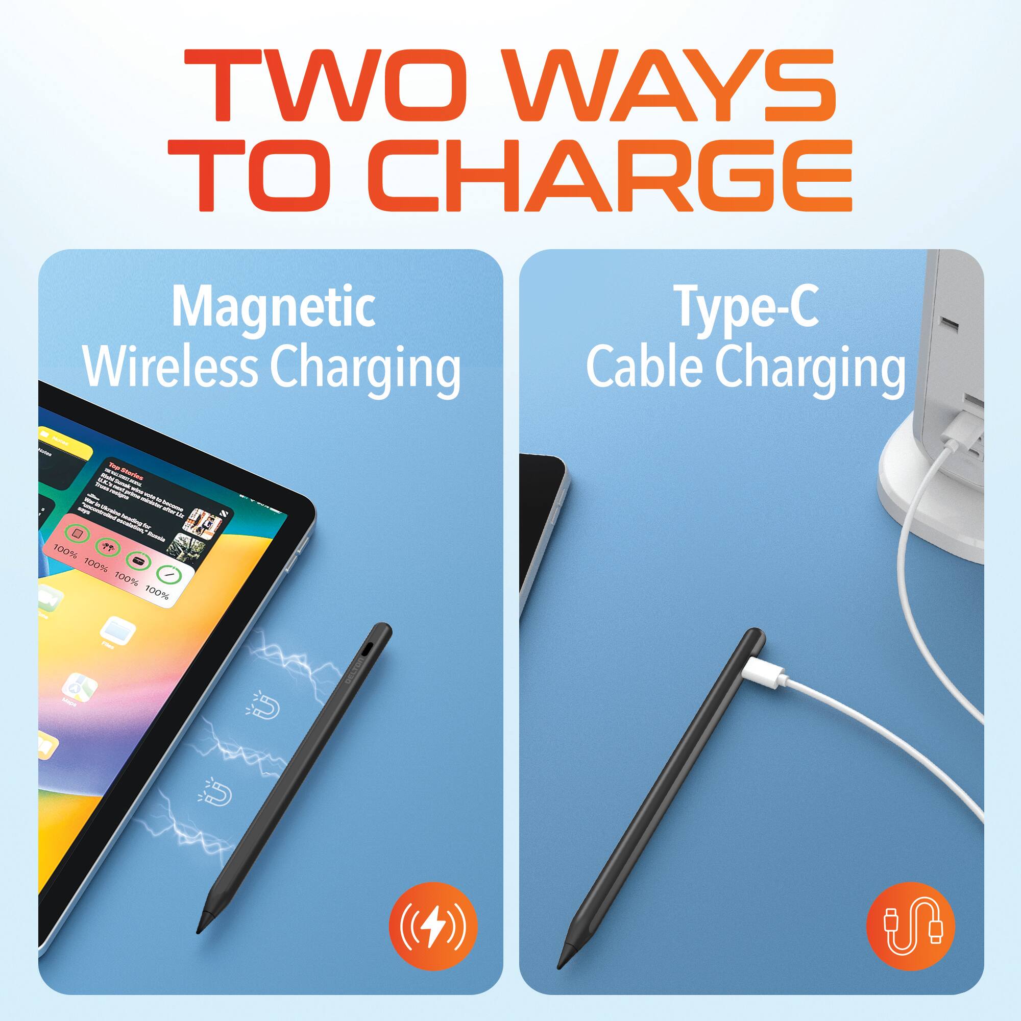 TWO WAYS TO CHARGE

Magnetic Wireless Charging

Type-C Cable Charging