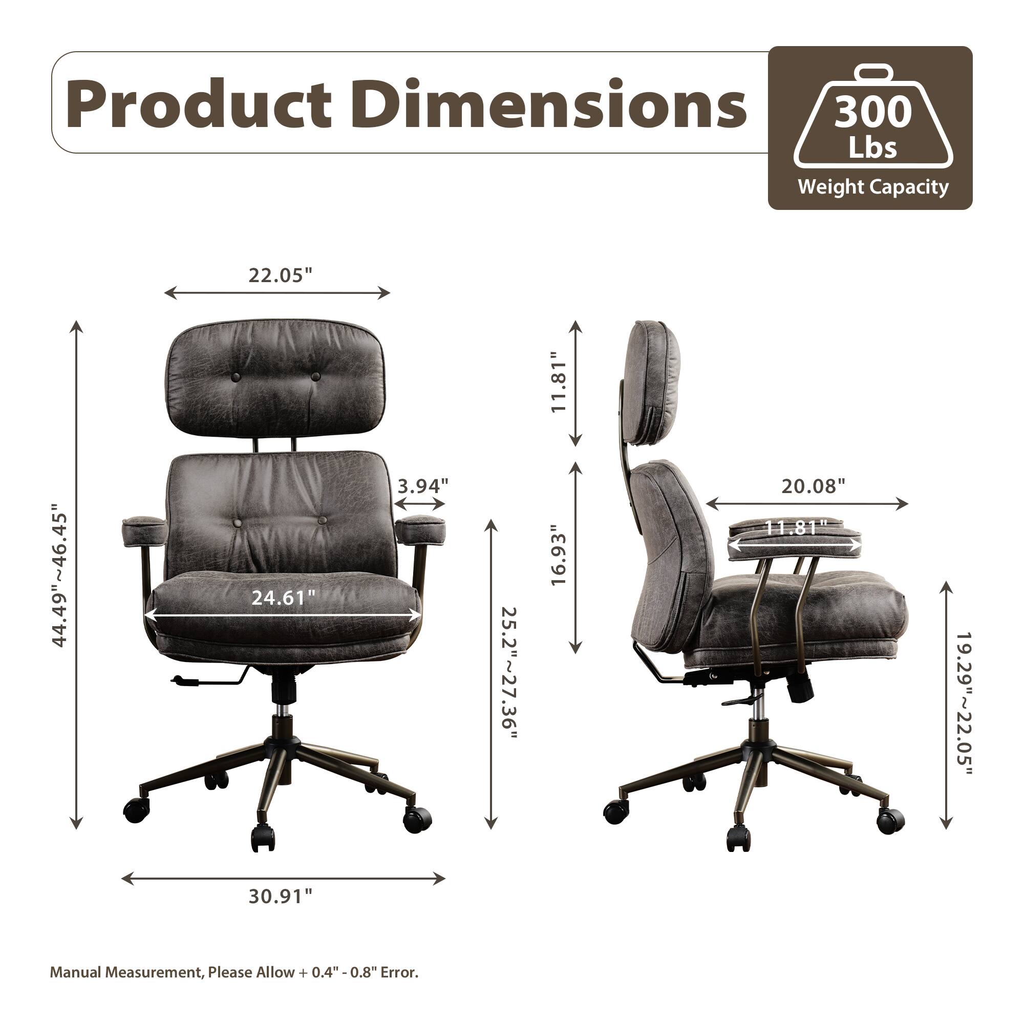Product Dimensions

300 Lbs Weight Capacity

- 22.05"
- 44.49"~46.45"
- 24.61"
- 3.94"
- 25.2"~27.36"
- 11.81"
- 16.93"
- 20.08"
- 11.81"
- 19.29"~22.05"
- 30.91"

Manual Measurement, Please Allow +0.4"-0.8" Error.