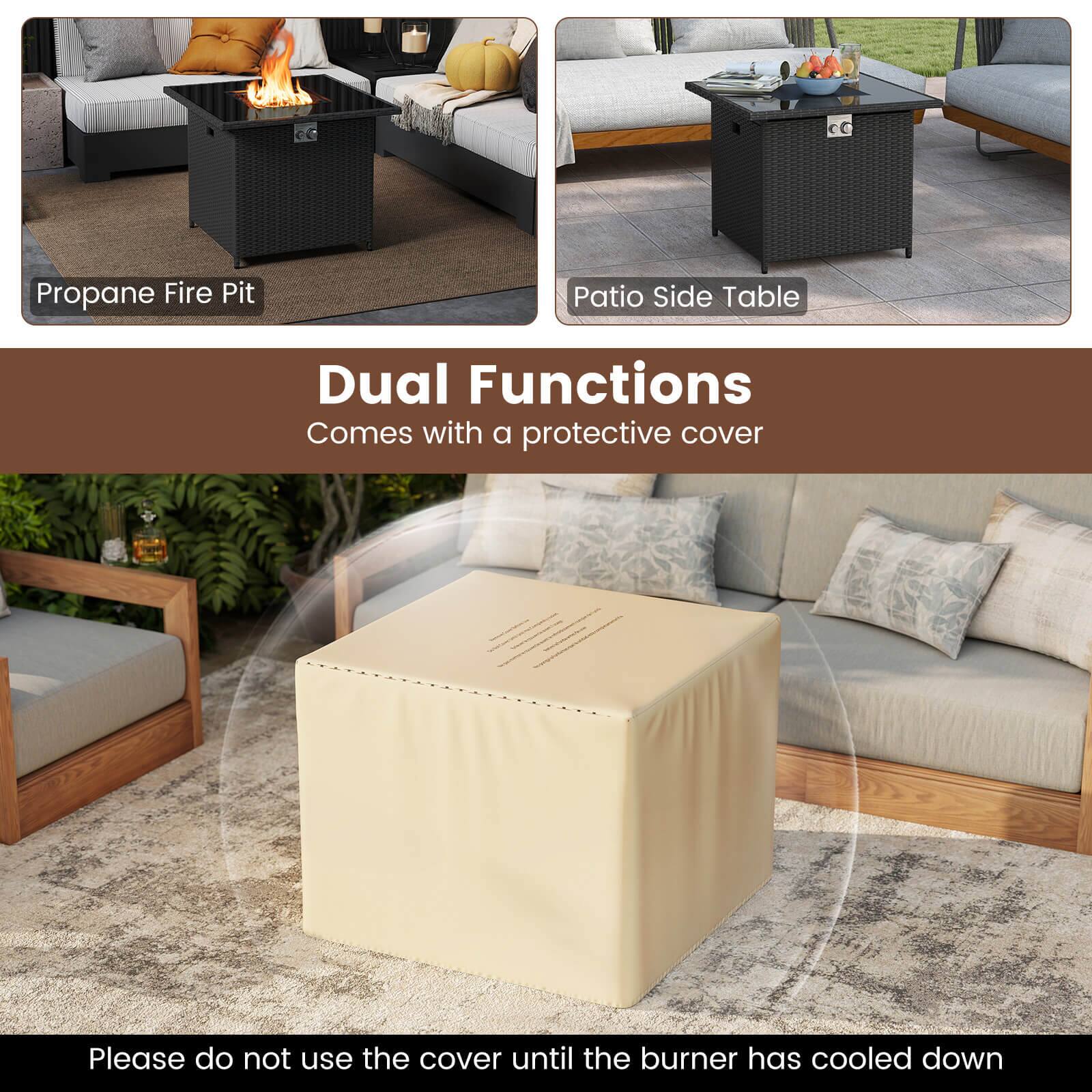Propane Fire Pit  
Patio Side Table  

Dual Functions  
Comes with a protective cover  

Please do not use the cover until the burner has cooled down