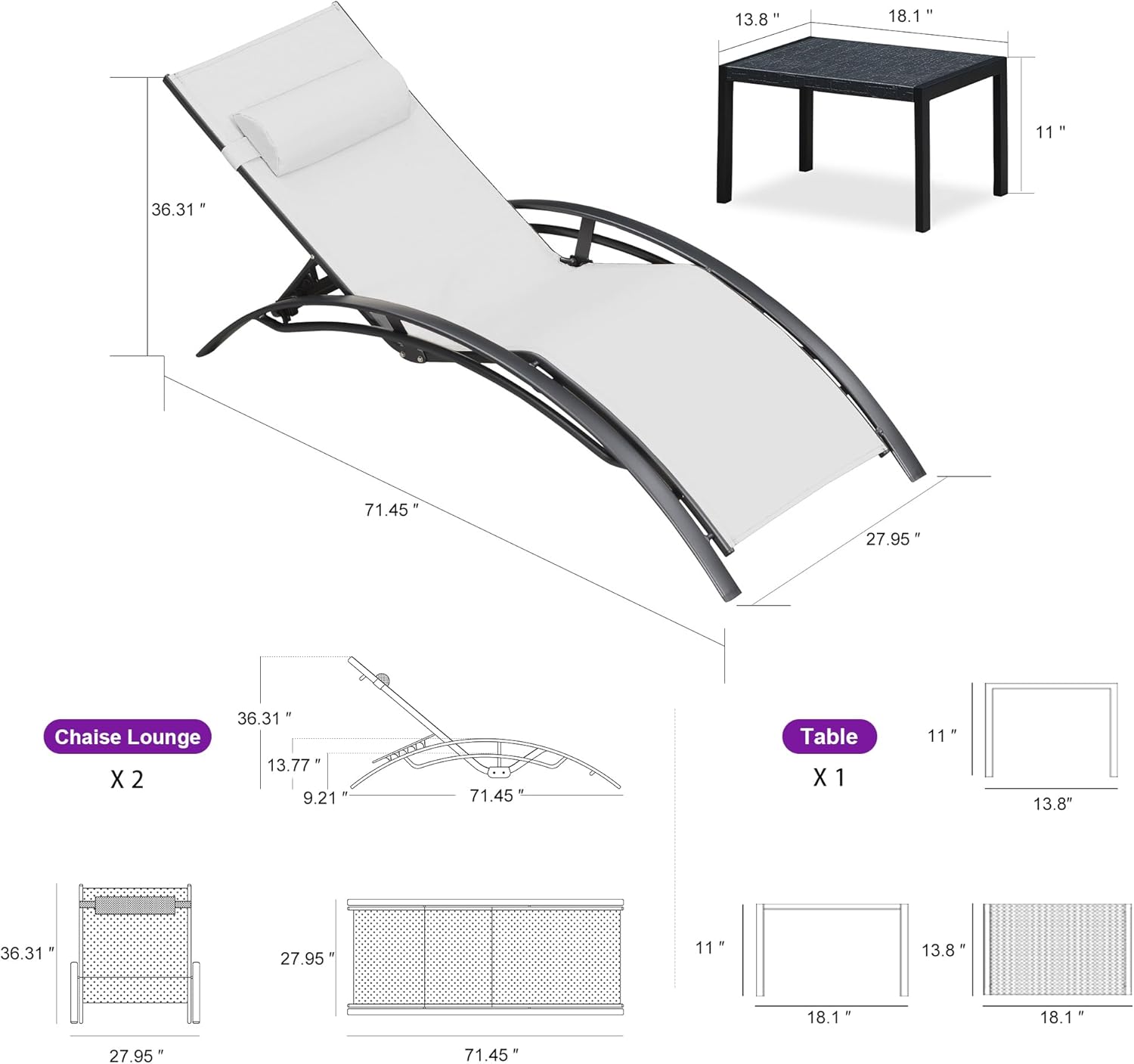 - Chaise Lounge: 36.31" x 71.45" x 13.77" x 9.21"
- Table: 13.8" x 18.1" x 11" x 27.95"