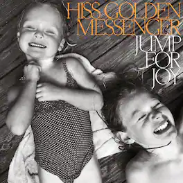 Hiss Golden Messenger - Jump for Joy - VINYL LP