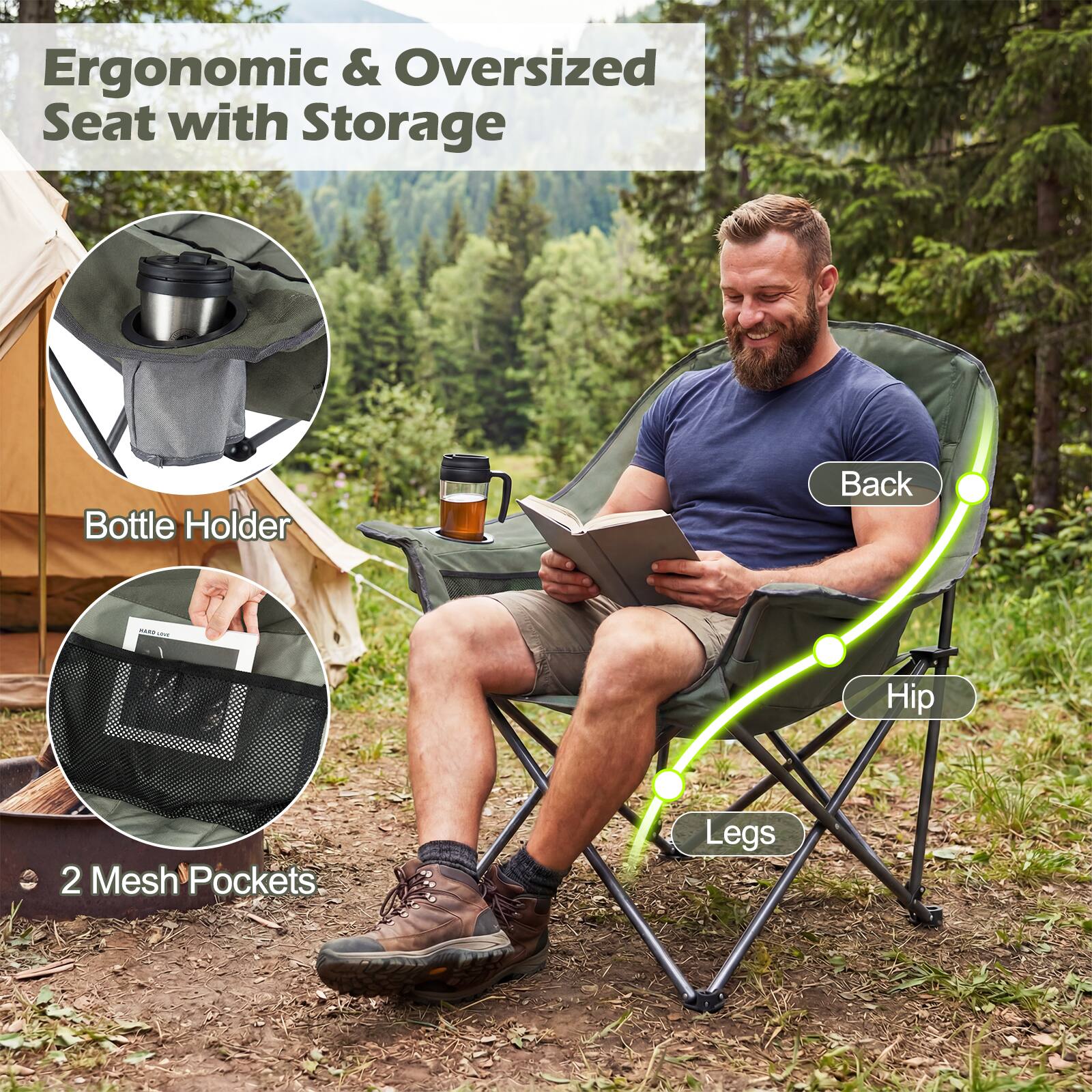 Ergonomic & Oversized Seat with Storage

- Bottle Holder
- 2 Mesh Pockets

Back
Hip
Legs