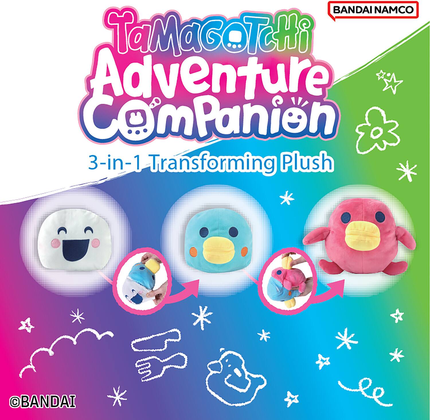 BANDAI NAMCO  
TaMaGoTcHi  
Adventure ComPanien  
3-in-1 Transforming Plush  
©BANDAI