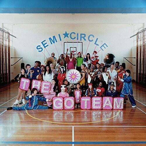 The Go! Team - Semicircle   - COMPACT DISCS [CD] price history on PriceWatchPro