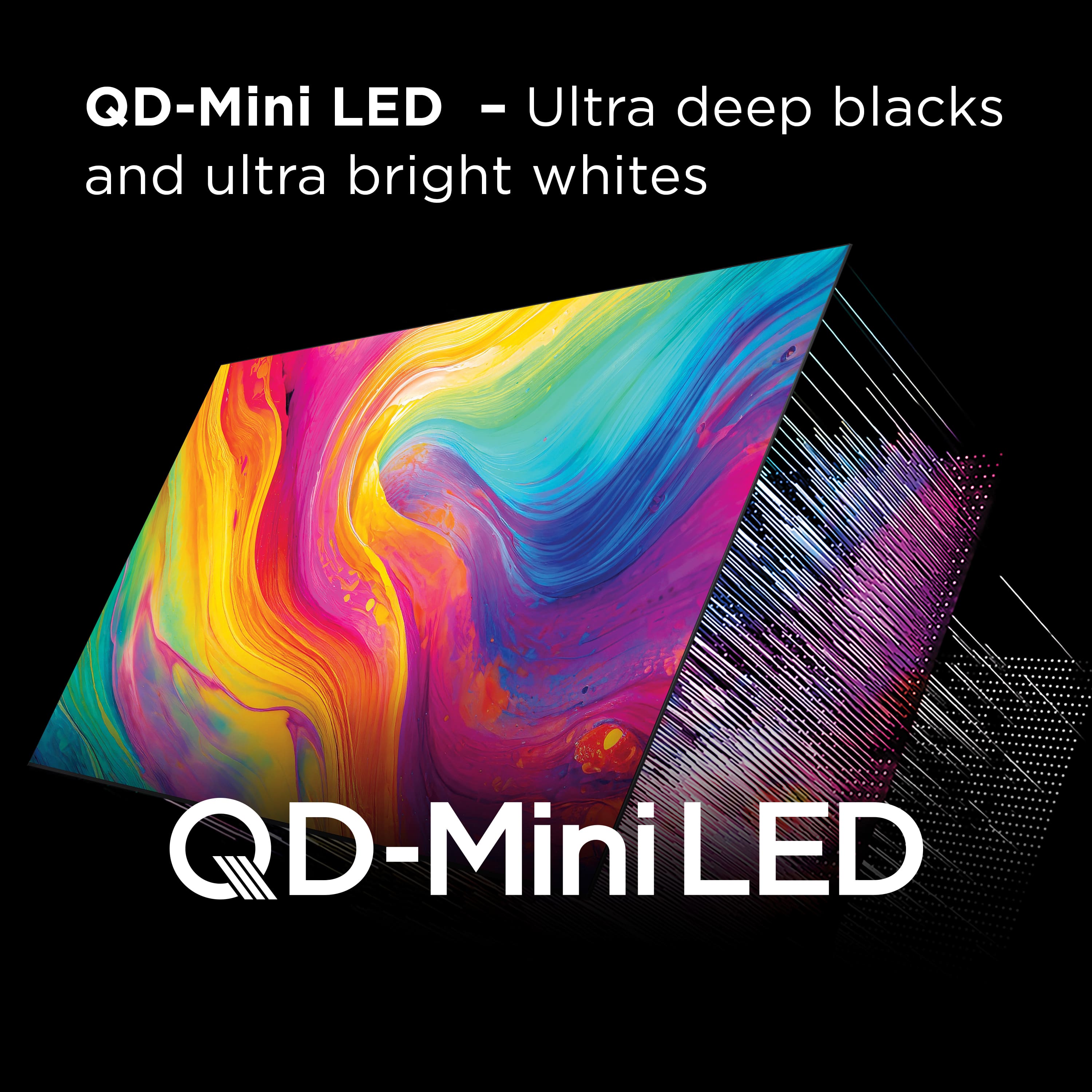 QD-Mini LED - Ultra Deep Blacks and Ultra Bright Whites