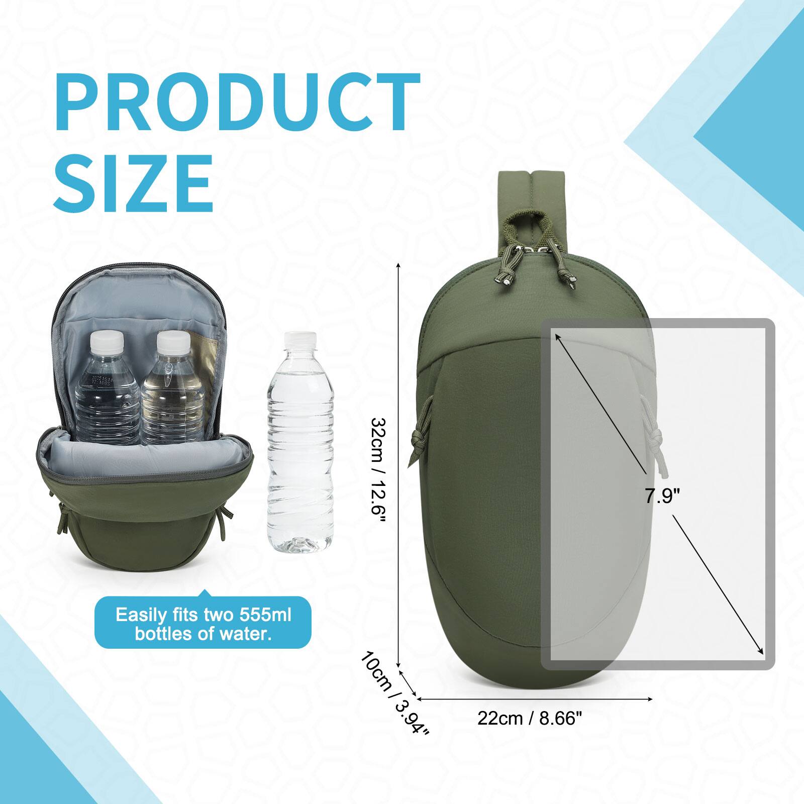 PRODUCT SIZE

32cm / 12.6"  
7.9"  
Easily fits two 555ml bottles of water.  
10cm / 3.94"  
22cm / 8.66"