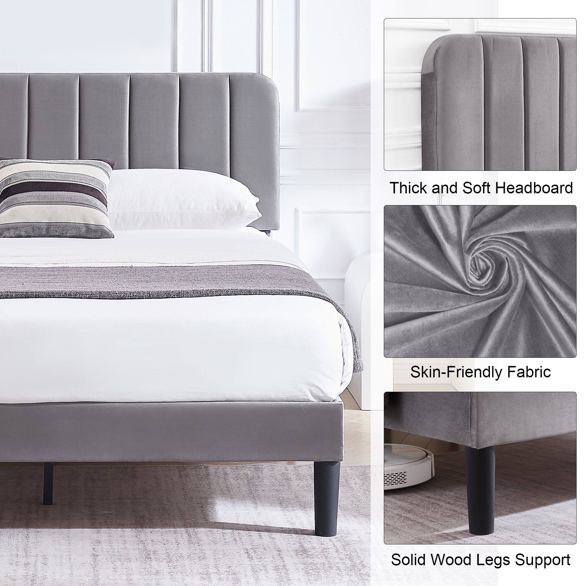 Thick and Soft Headboard  
Skin-Friendly Fabric  
Solid Wood Legs Support