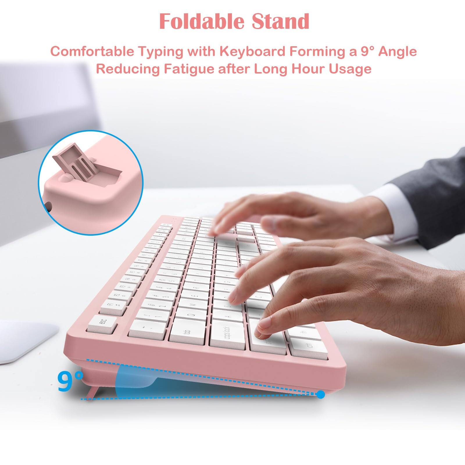 Foldable Stand

Comfortable Typing with Keyboard Forming a 9° Angle Reducing Fatigue after Long Hour Usage