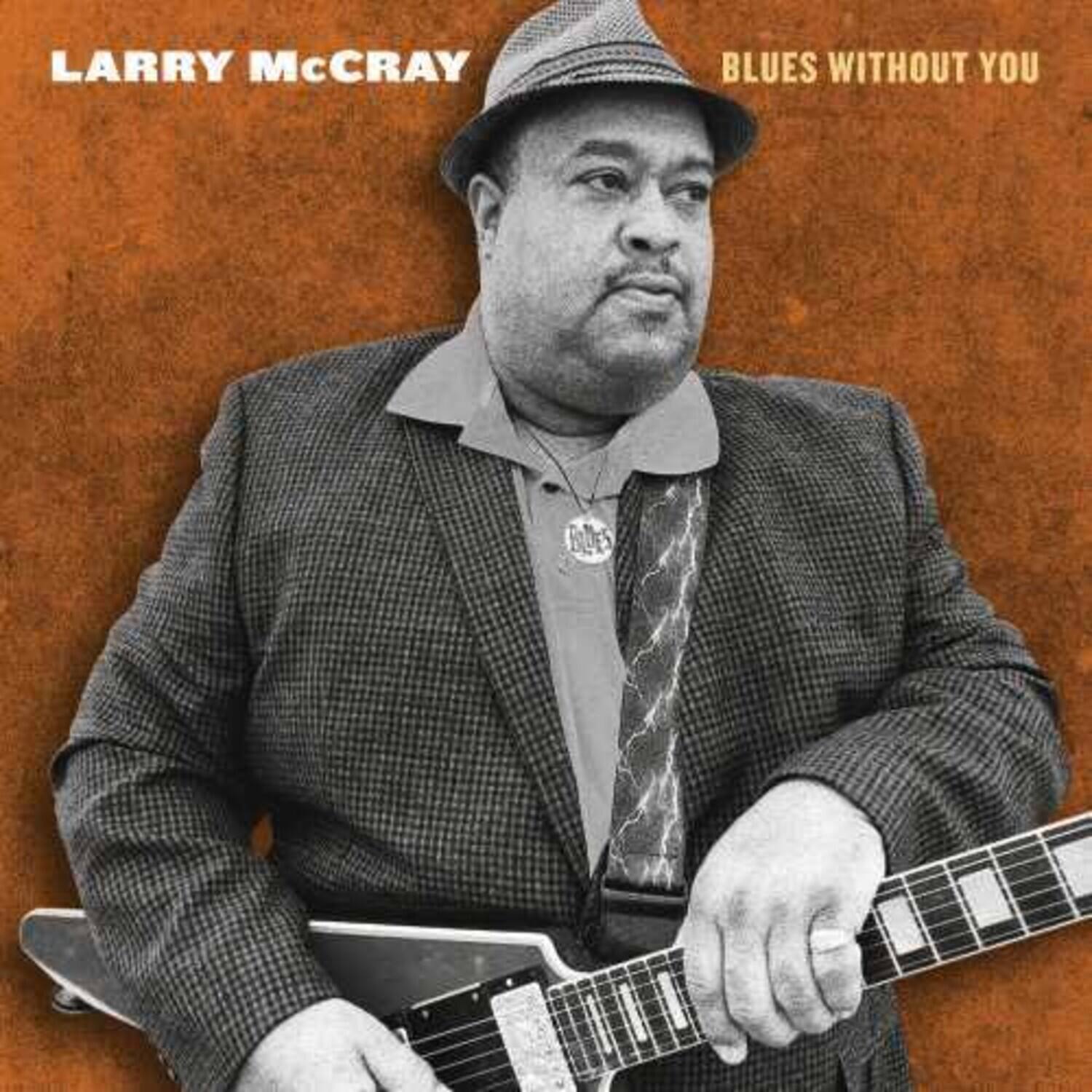 Larry McCray - Blues Without You   - COMPACT DISCS [CD]