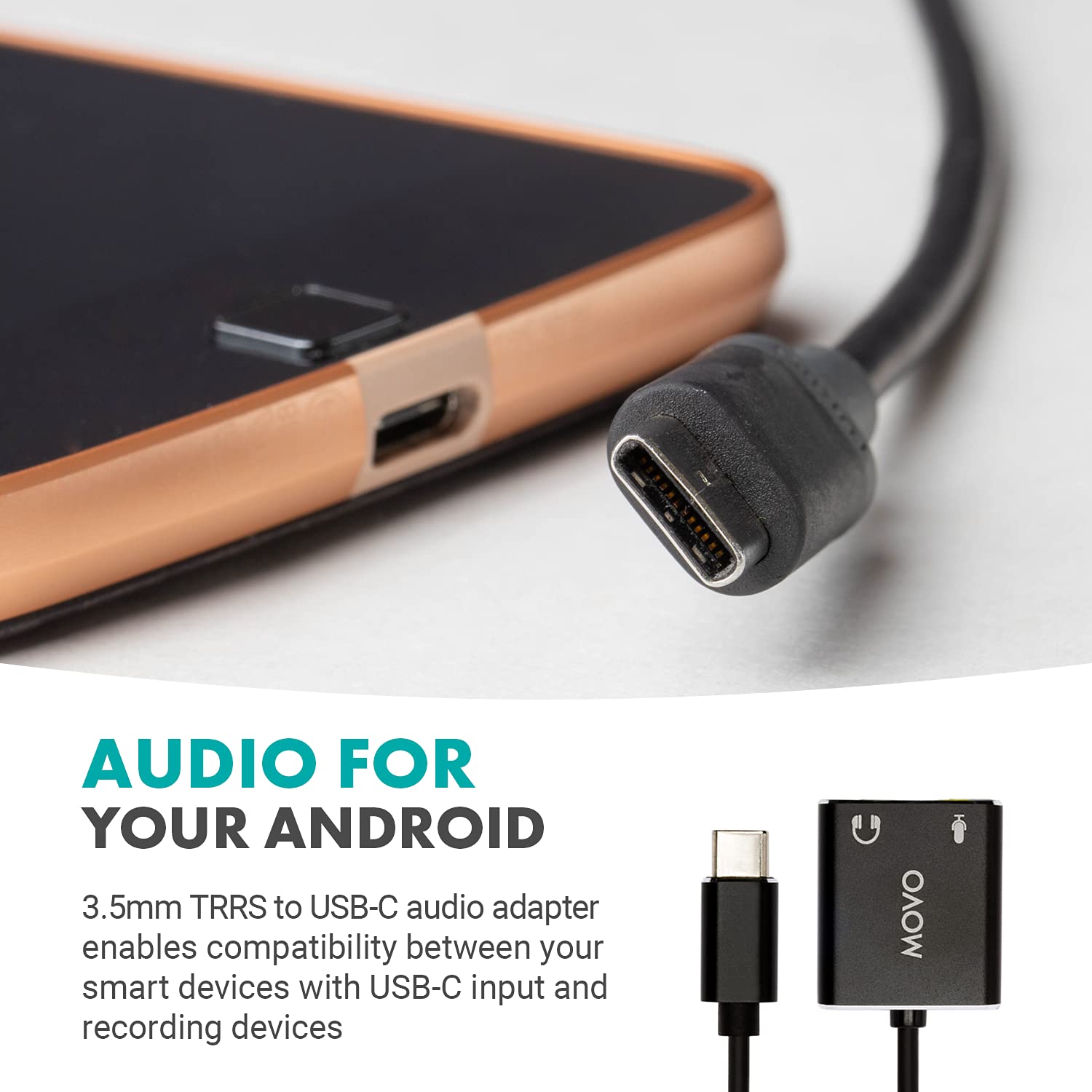 **AUDIO FOR YOUR ANDROID**

3.5mm TRRS to USB-C audio adapter enables compatibility between your smart devices with USB-C input and recording devices