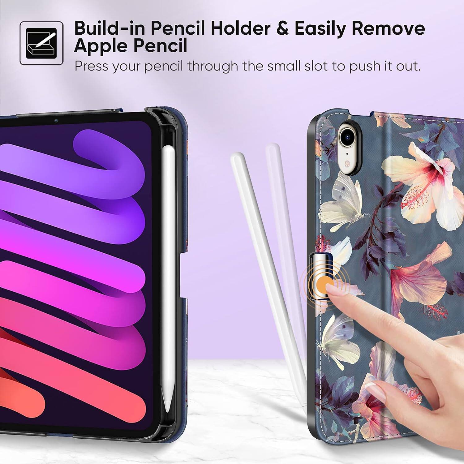 Build-in Pencil Holder & Easily Remove Apple Pencil  
Press your pencil through the small slot to push it out.