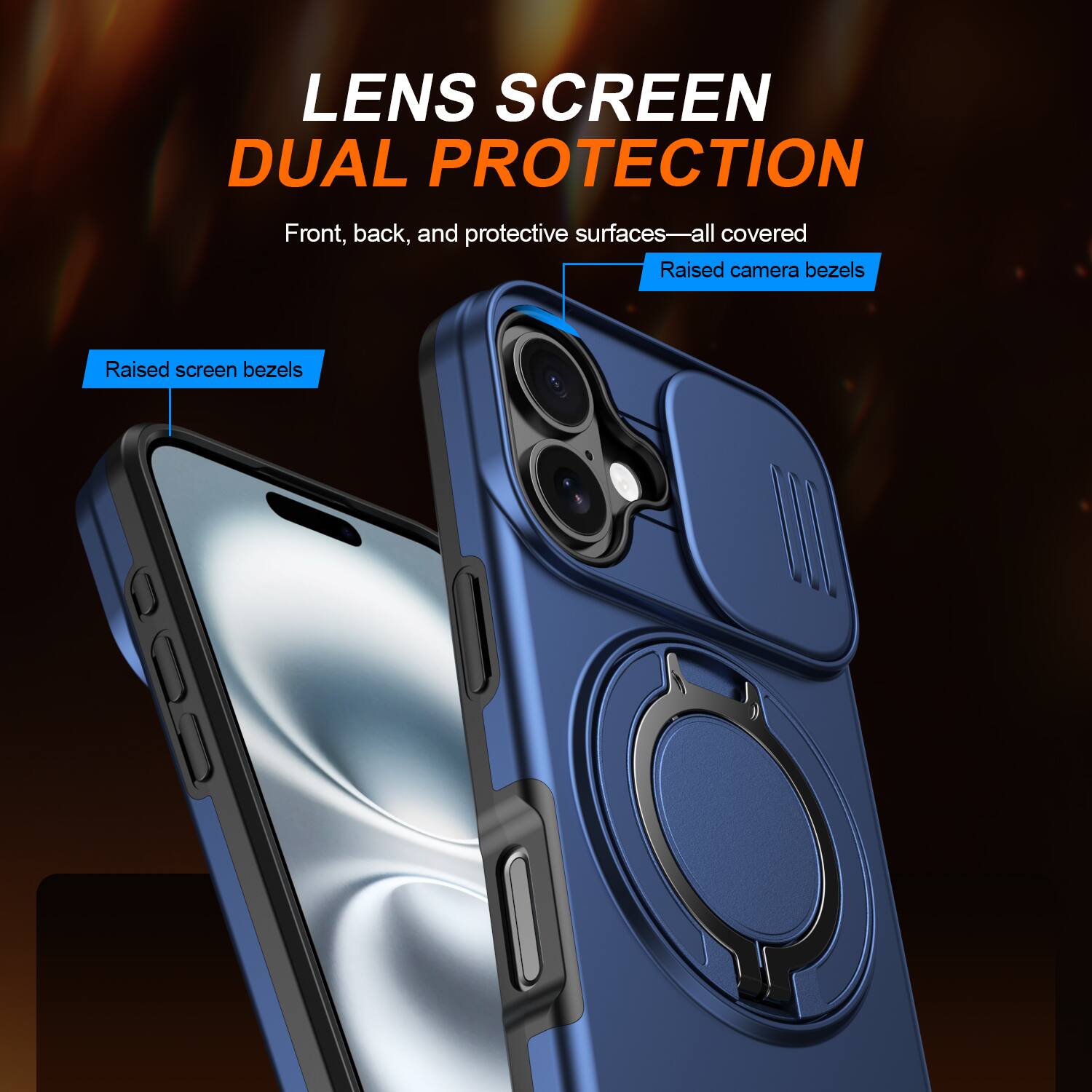 LENS SCREEN DUAL PROTECTION  
Front, back, and protective surfaces—all covered  
Raised camera bezels  
Raised screen bezels