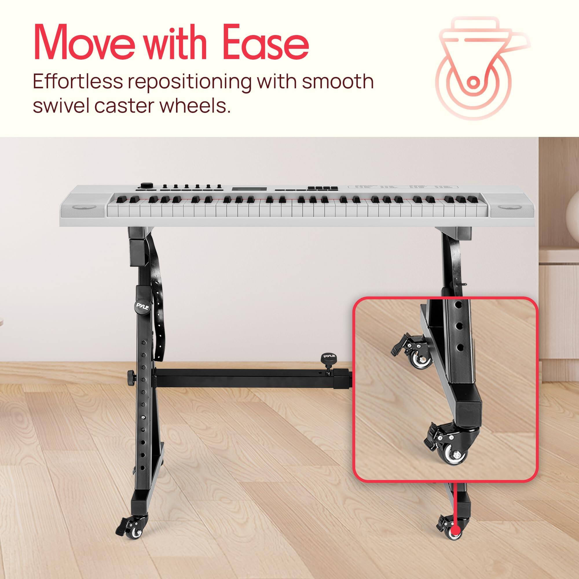 Move with Ease  
Effortless repositioning with smooth swivel caster wheels.