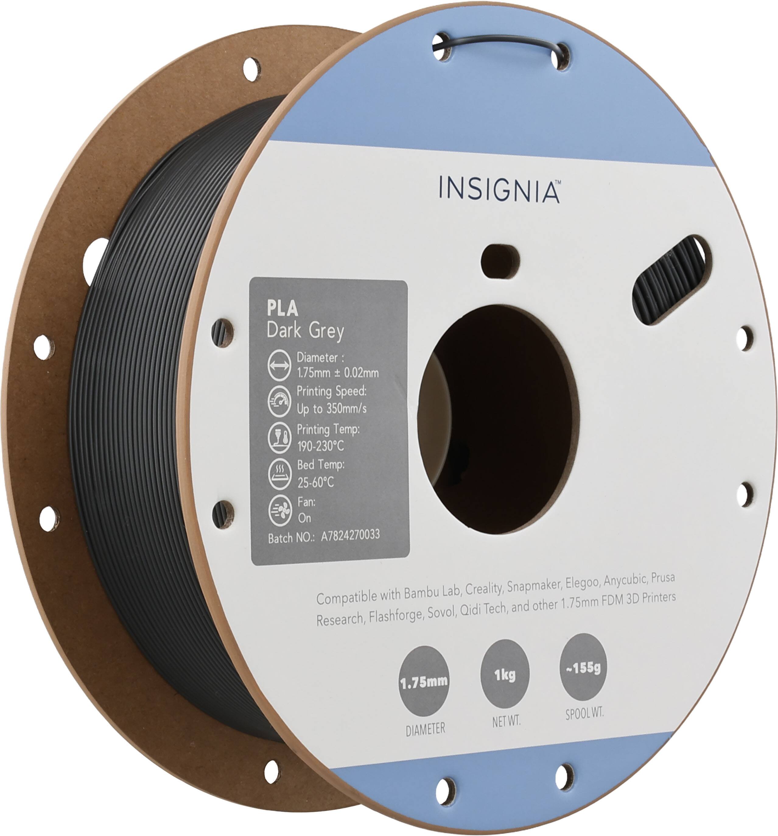 INSIGNIA  
PLA Dark Grey  
Diameter: 1.75mm ± 0.02mm  
Printing Speed: Up to 350mm/s  
Printing Temp: 190-230°C  
Bed Temp: 25-60°C  
Fan: On  
Batch NO.: A7824270033  

Compatible with Bambu Lab, Creality, Snapmaker, Elegoo, AnyCubic, Prusa, Research, Flashforge, Sovol, Qidi Tech, and other 1.75mm FDM 3D Printers  

1.75mm DIAMETER  
1kg NET WT.  
-155g SPOOL WT.