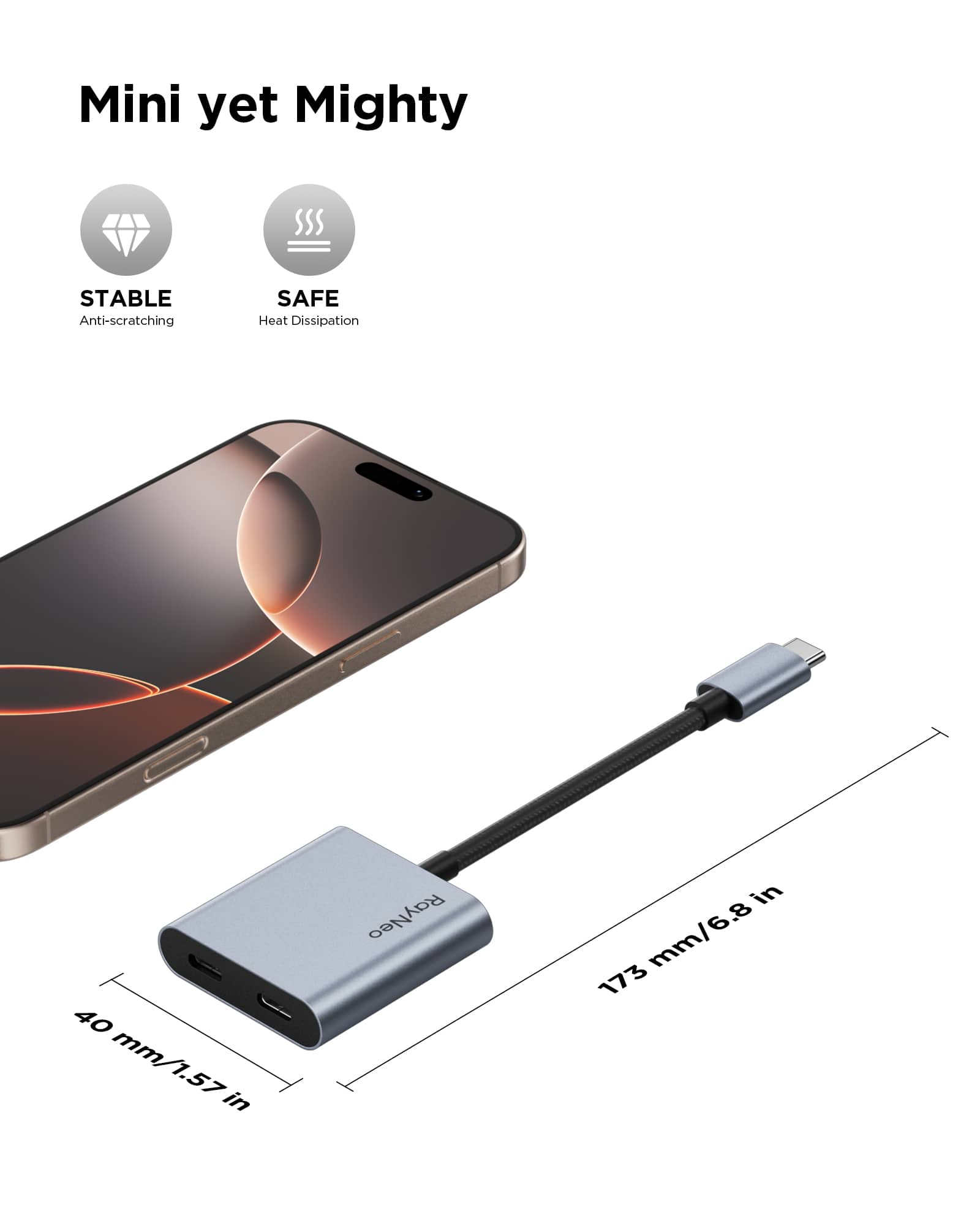 The text on the image reads "Mini yet Mighty STABLE Anti-scratching SAFE Heat Dissipation 40 mm/1.57 in RayNeo in mm/6.8 6.8 173." This text is grouped and corrected as follows:
"Mini yet Mighty: Stable, Anti-scratching, Safe, Heat Dissipation
40 mm/1.57 in RayNeo in mm/6.8 6.8 173."