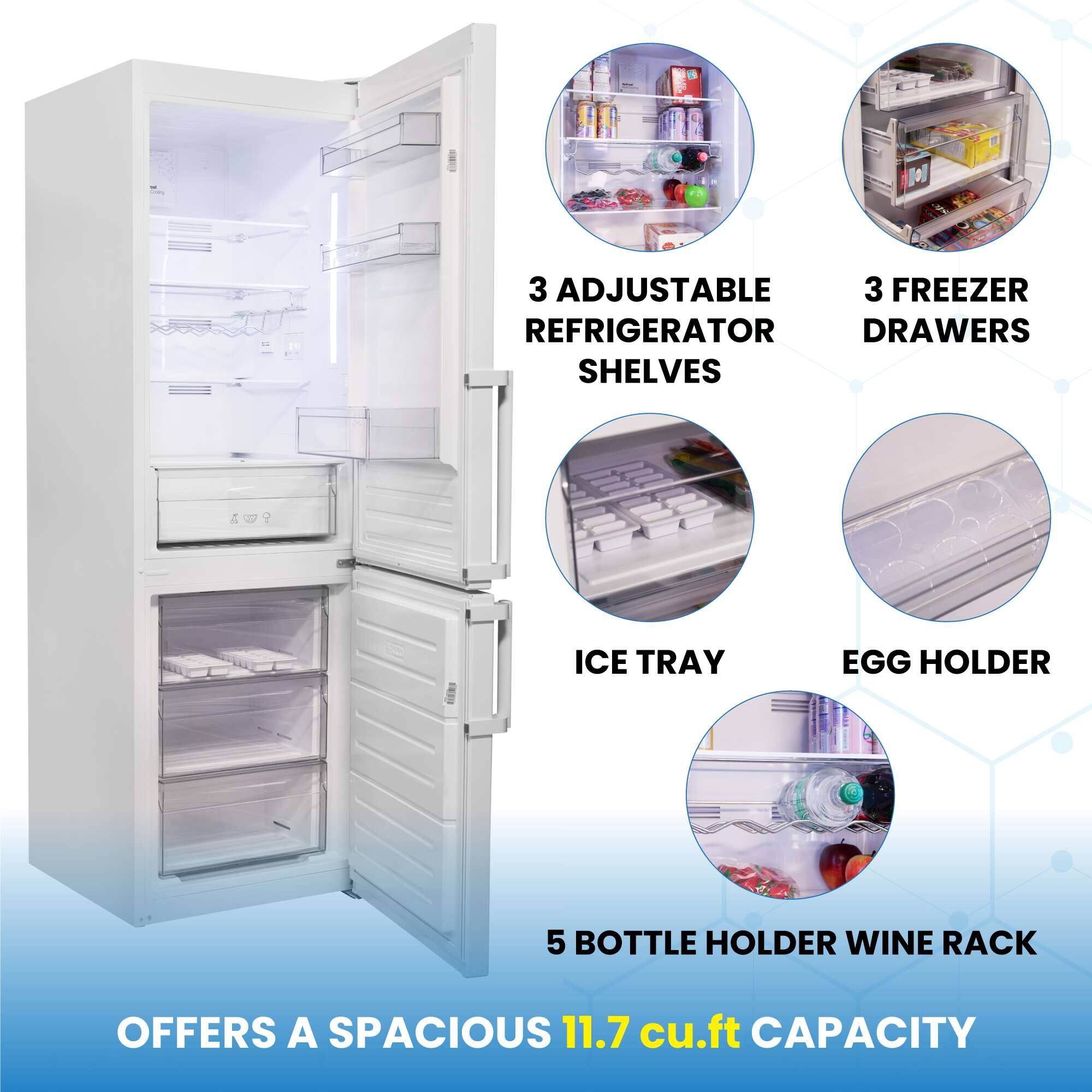 - 3 Adjustable Refrigerator Shelves
- 3 Freezer Drawers
- Ice Tray
- Egg Holder
- 5 Bottle Holder Wine Rack
- Offers a Spacious 11.7 cu.ft Capacity