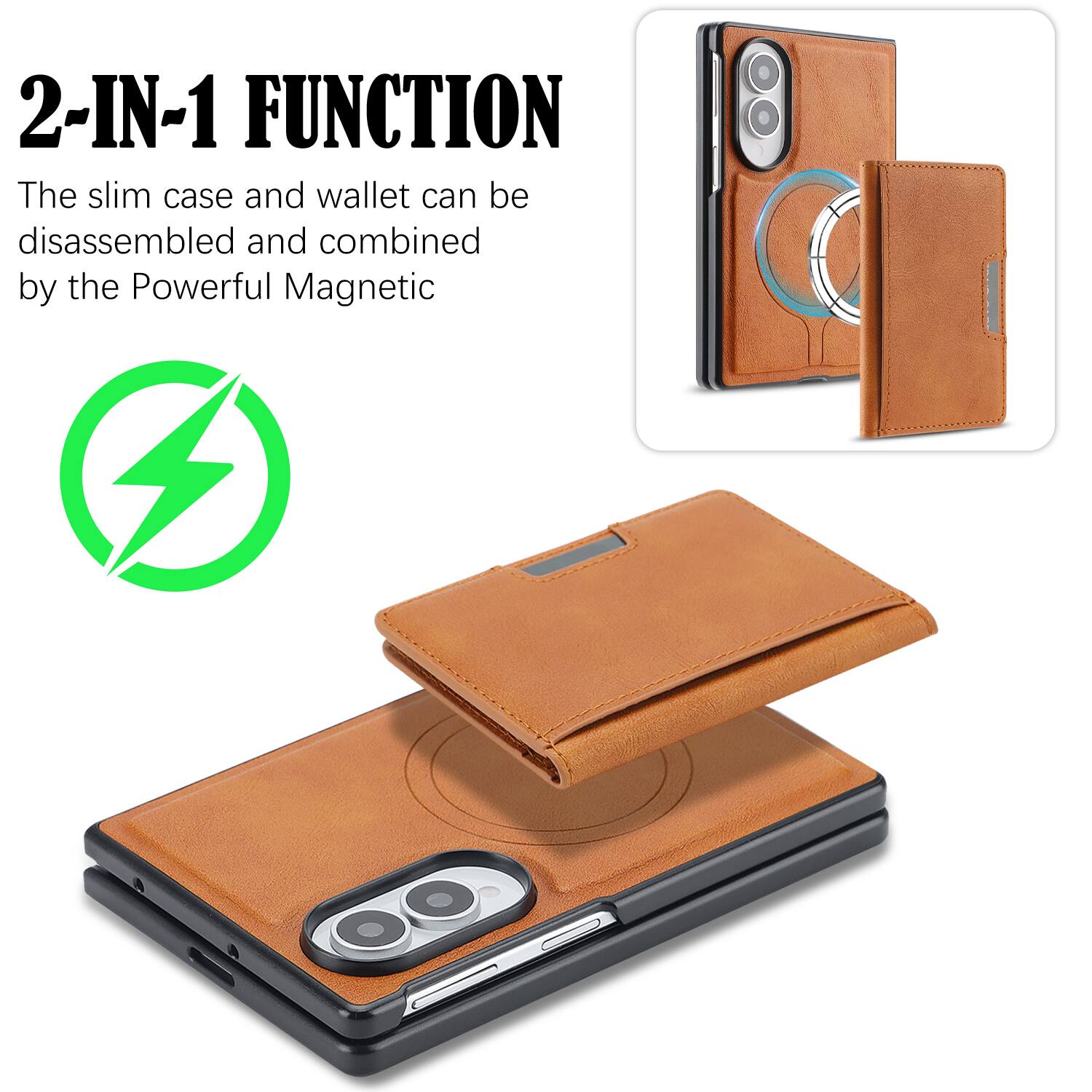 2-IN-1 FUNCTION  
The slim case and wallet can be disassembled and combined by the Powerful Magnetic