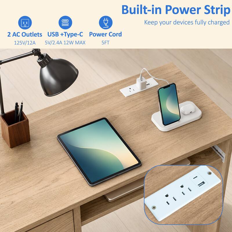 Built-in Power Strip  
Keep your devices fully charged  

2 AC Outlets  
USB + Type-C  
Power Cord  
125V/12A  
5V/2.4A 12W MAX  
5FT
