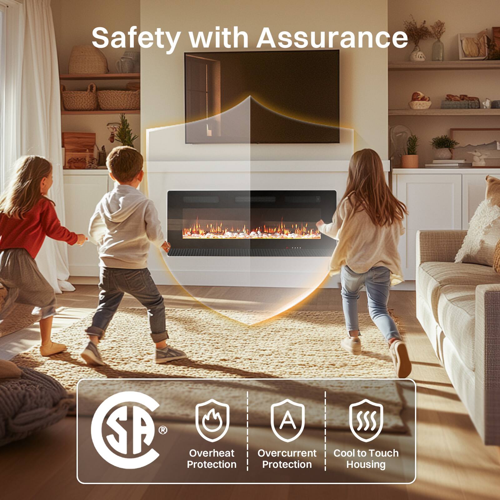 Safety with Assurance

- Overheat Protection
- Overcurrent Protection
- Cool to Touch Housing