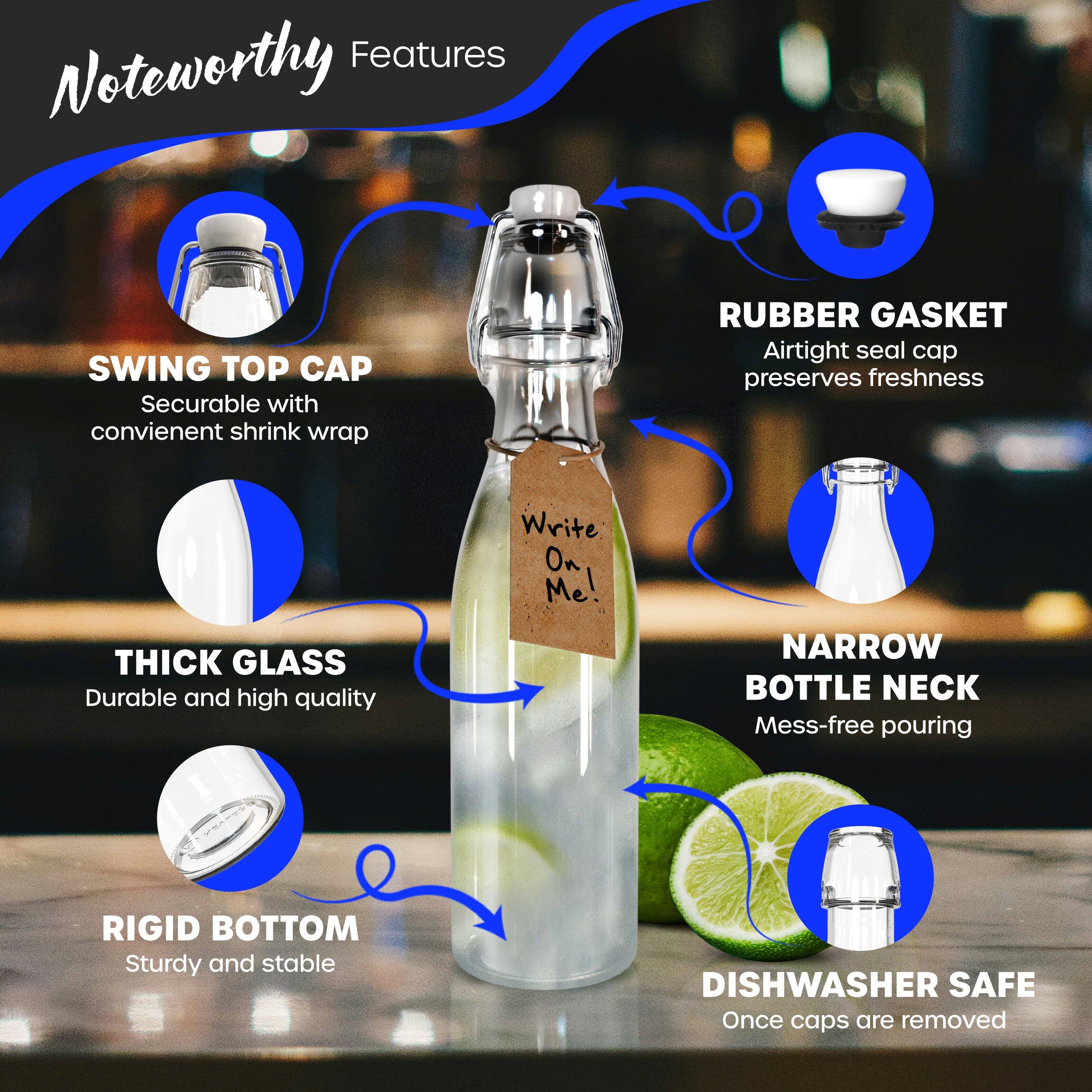 Noteworthy Features

- SWING TOP CAP
  - Securable with convenient shrink wrap

- RUBBER GASKET
  - Airtight seal cap preserves freshness

- THICK GLASS
  - Durable and high quality

- NARROW BOTTLE NECK
  - Mess-free pouring

- RIGID BOTTOM
  - Sturdy and stable

- DISHWASHER SAFE
  - Once caps are removed