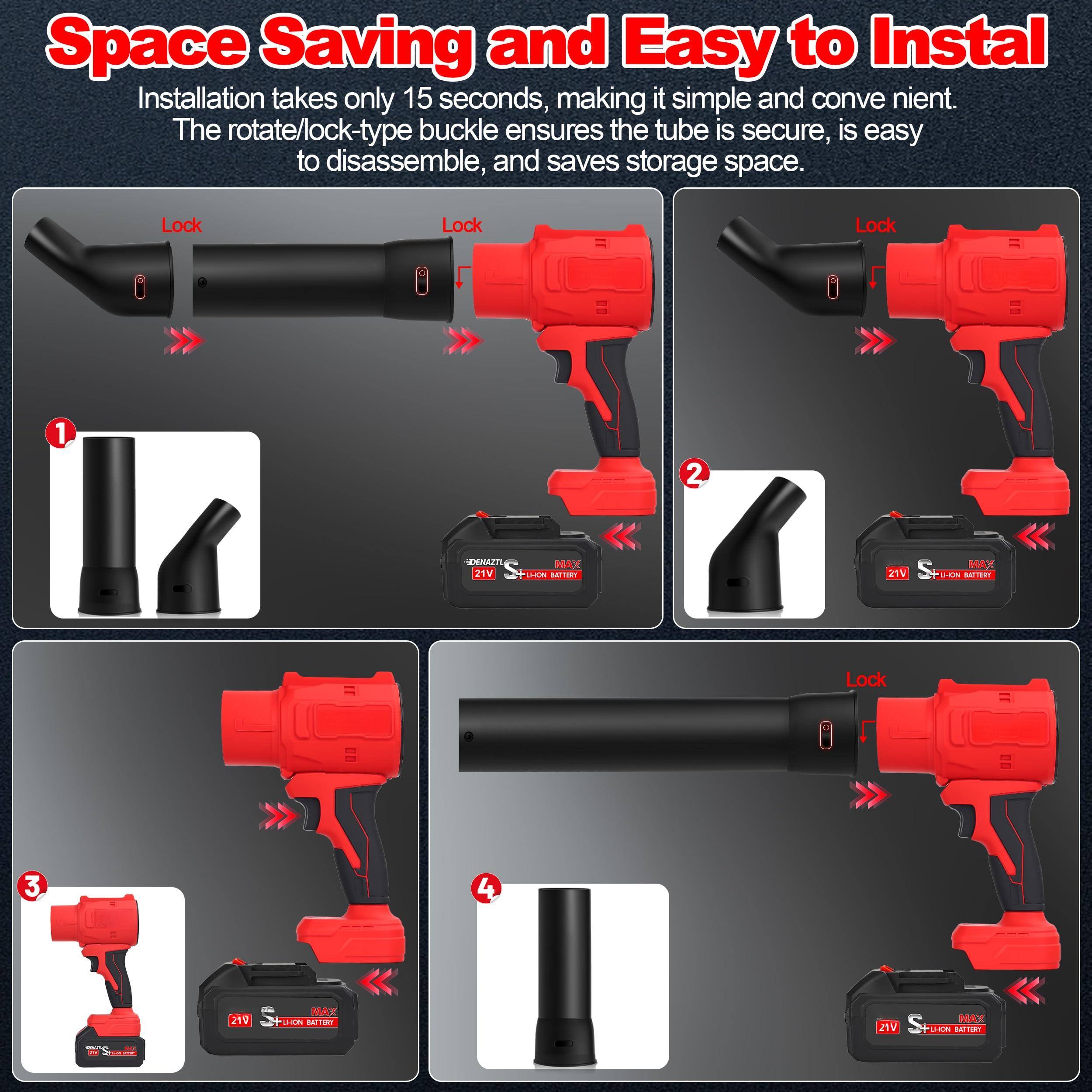 Space Saving and Easy to Install

Installation takes only 15 seconds, making it simple and convenient. The rotate/lock-type buckle ensures the tube is secure, is easy to disassemble, and saves storage space.

1. Lock
2. Lock
3. Lock
4. Lock

21V MAX
FUSION BATTERY