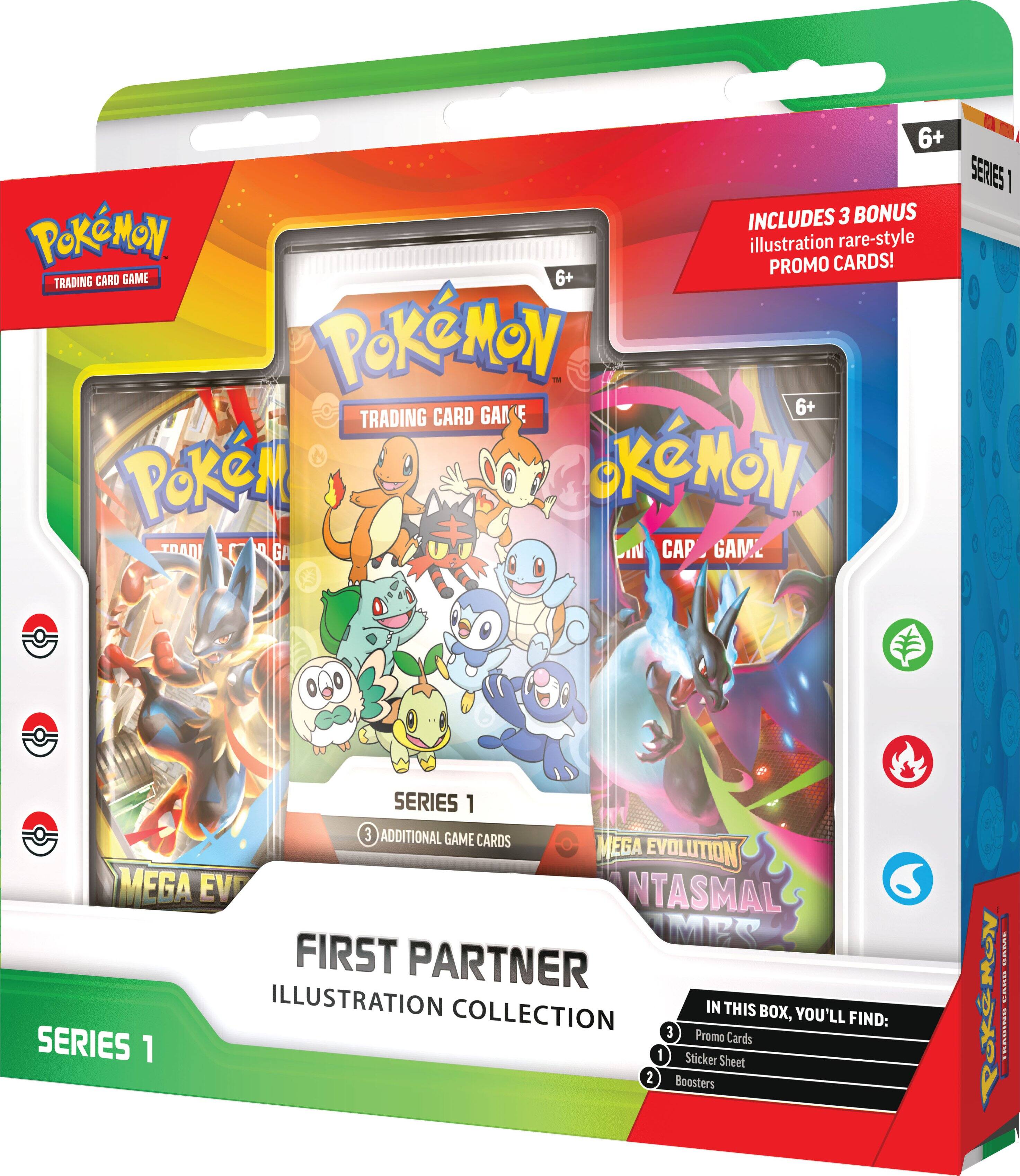 6+ SERIES I INCLUDES 3 BONUS POKEMON illustration rare-style PROMO CARDS!  
TRADING CARD GAME  
6+ TRADING CARD GAME  
SERIES 1  
IN THIS BOX, YOU'LL FIND:  
3 Promo Cards  
1 Sticker Sheet  
2 Boosters  
3 ADDITIONAL GAME CARDS  
MEGA EVOLUTION  
FIRST PARTNER ILLUSTRATION COLLECTION  
SERIES 1