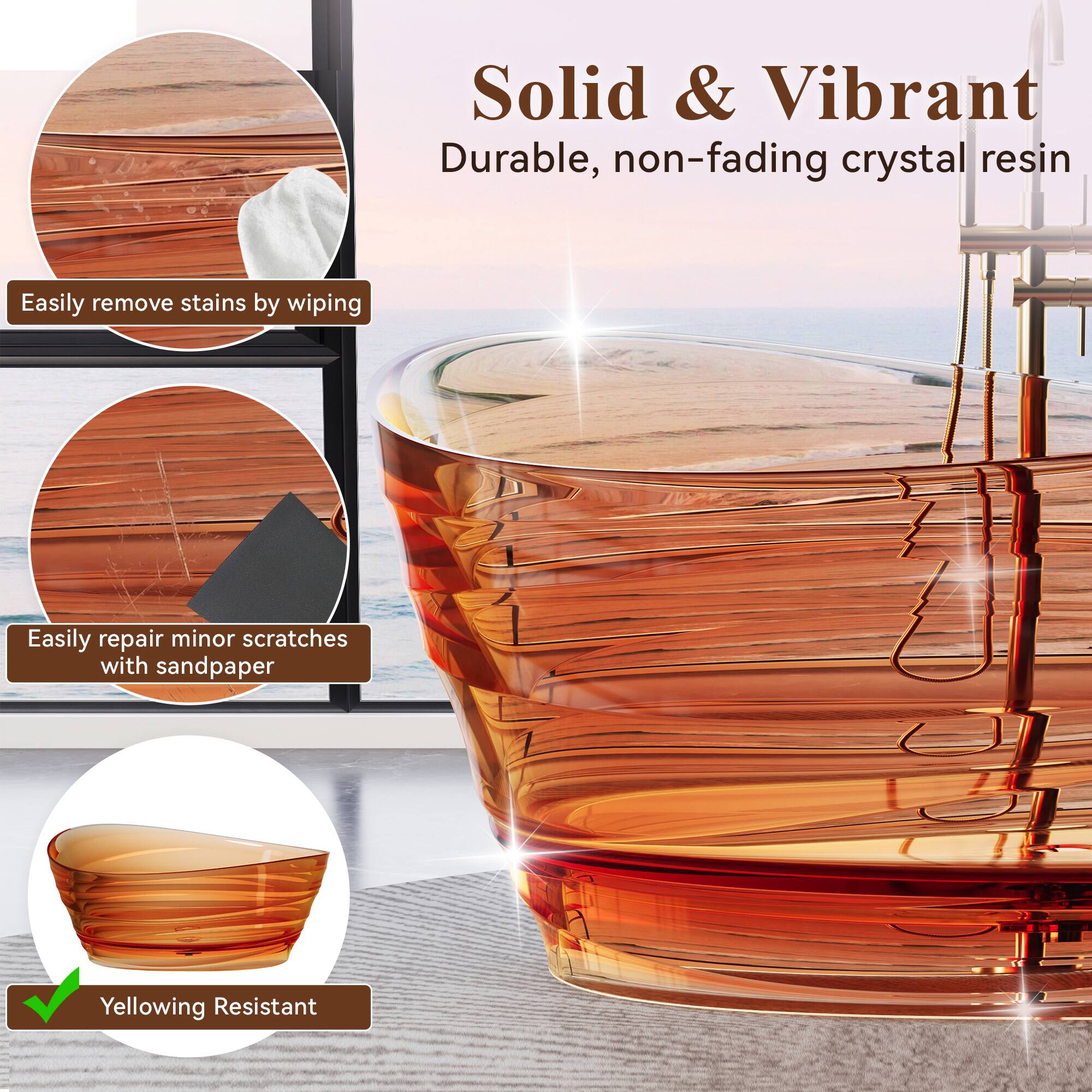 Solid & Vibrant  
Durable, non-fading crystal resin  
Easily remove stains by wiping  
Easily repair minor scratches with sandpaper  
Yellowing Resistant