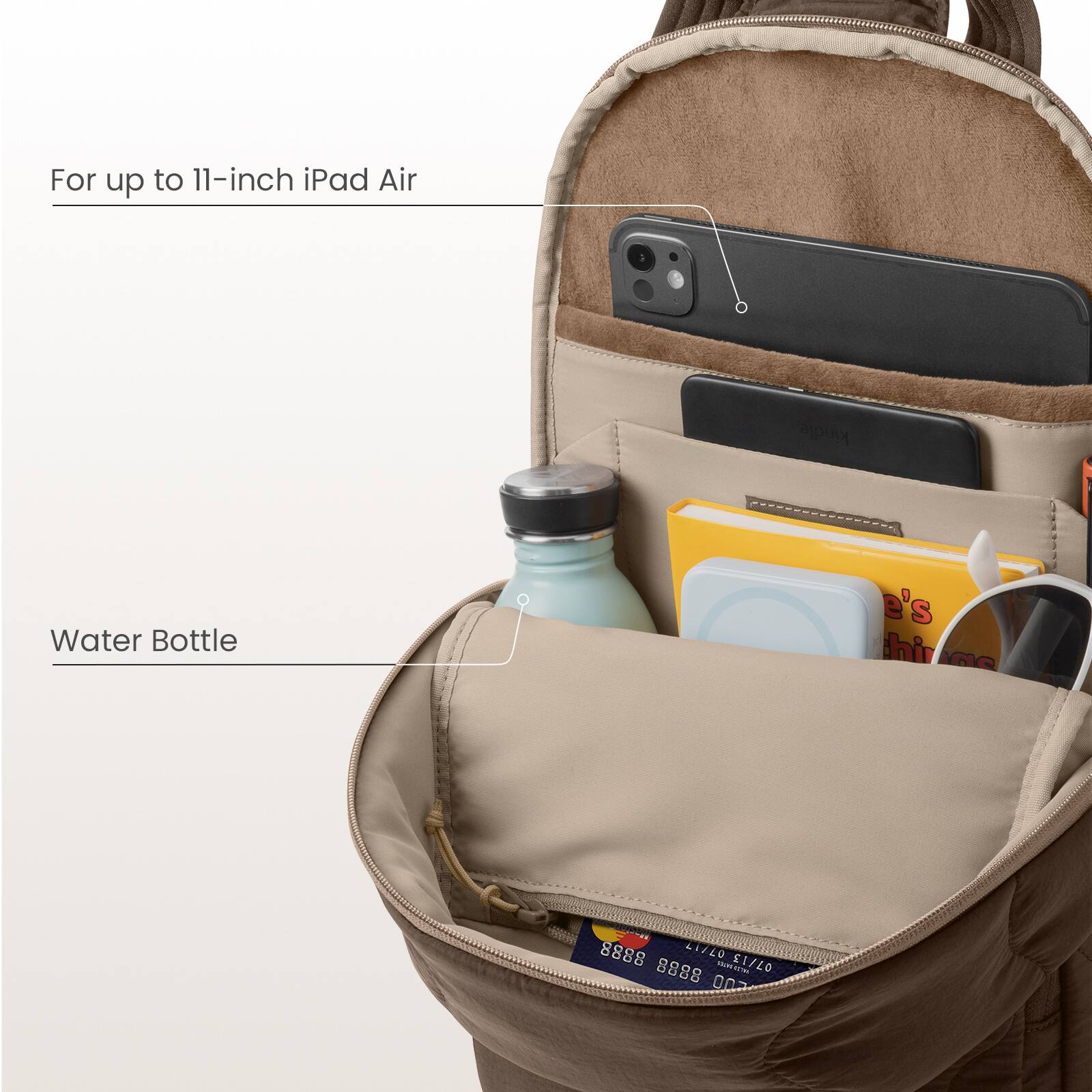 For up to 11-inch iPad Air  
Water Bottle  
Kindle  
8888 8888 8888 8888  
11/00