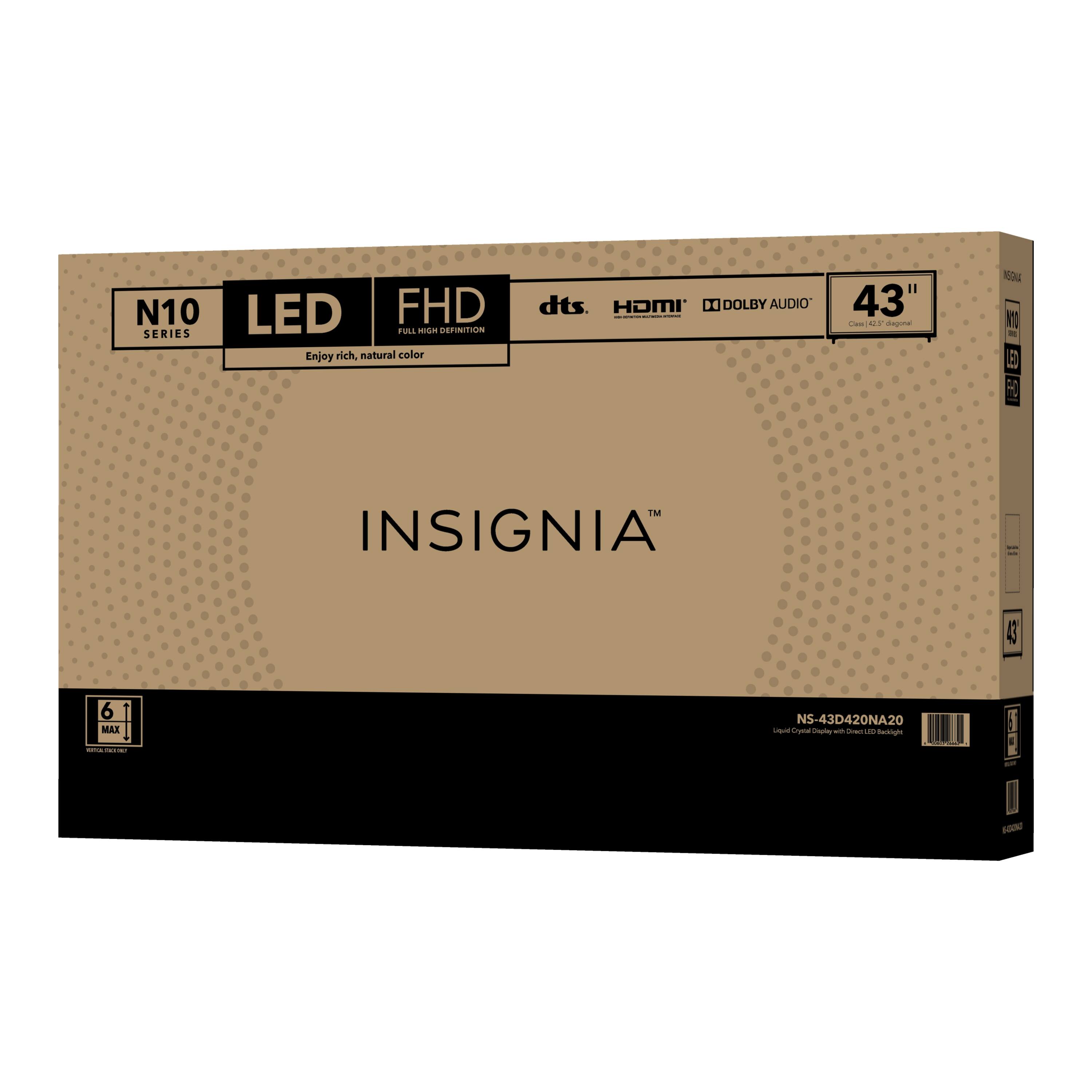 The text on the image is grouped and corrected as follows:
"N10 SERIES LED FHD TUL - DEFINITION Enjoy rich, natural color with DTS HD - Dolby Audio - 43" - AS - INSIGNIA - 43D420NA20 - Crystal - Clear - Picture - Meets Energy Star 1.0 - - - - - - - - - - - - - - - - - - - - - - - - - - - - - - - - - - - - - - - - - - - - - - - - - - - - - - - - - - - - - - - - - - - - - - - - - - - - - - - - - - - - - - - - - - - - - - - - - - - - - - - - - - - - - - - - - - - - - - - - - - - - - - - - - - - - - - - - - - - - - - - - - - - - - - - - - - - - - - - - - - - - - - - - - - - - - - - - - - - - - - - - - - - - - - - - - - - - - - - - - - - - - - - - - - - - - - - - - - - - - - - - - - - - - - - - - - - - - - - - - - - - - - - - - - - - - - - - - - - - - - - - - - - - - - - - - - - - - - - - - - - - - - - - - - - - - - - - - - - - - - - - - - - - - - - - - - - - - - - - - - - - - - - - - - - - - - - - - - - - - - - - - - - - - - - - - - - - - - - - - - - - - - - - - - - - - - - - - - - - - - - - - - - - - - - - - - - - - - - - - - - - - - - - - - - - - - - - - - - - - - - - - - - -