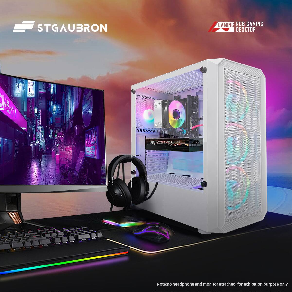 STGAUBRON

GAMING RGB GAMING DESKTOP

Note: no headphone and monitor attached, for exhibition purpose only