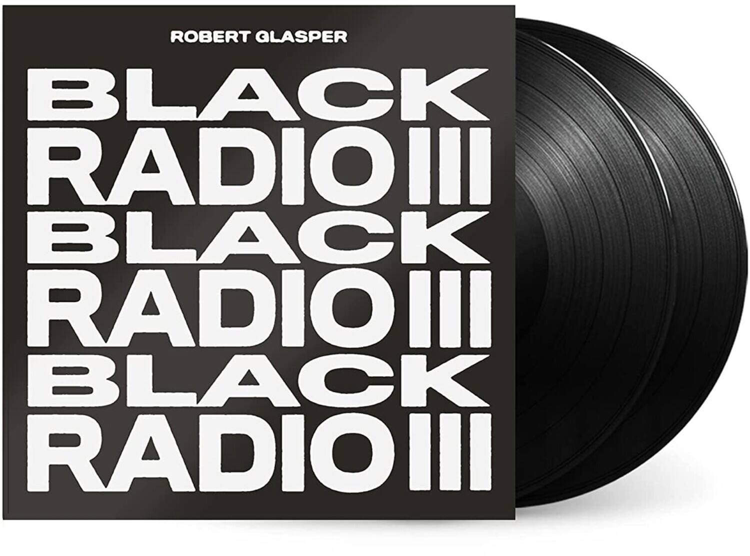 ROBERT GLASPER  
BLACK RADIO III  
BLACK RADIO III  
BLACK RADIO III